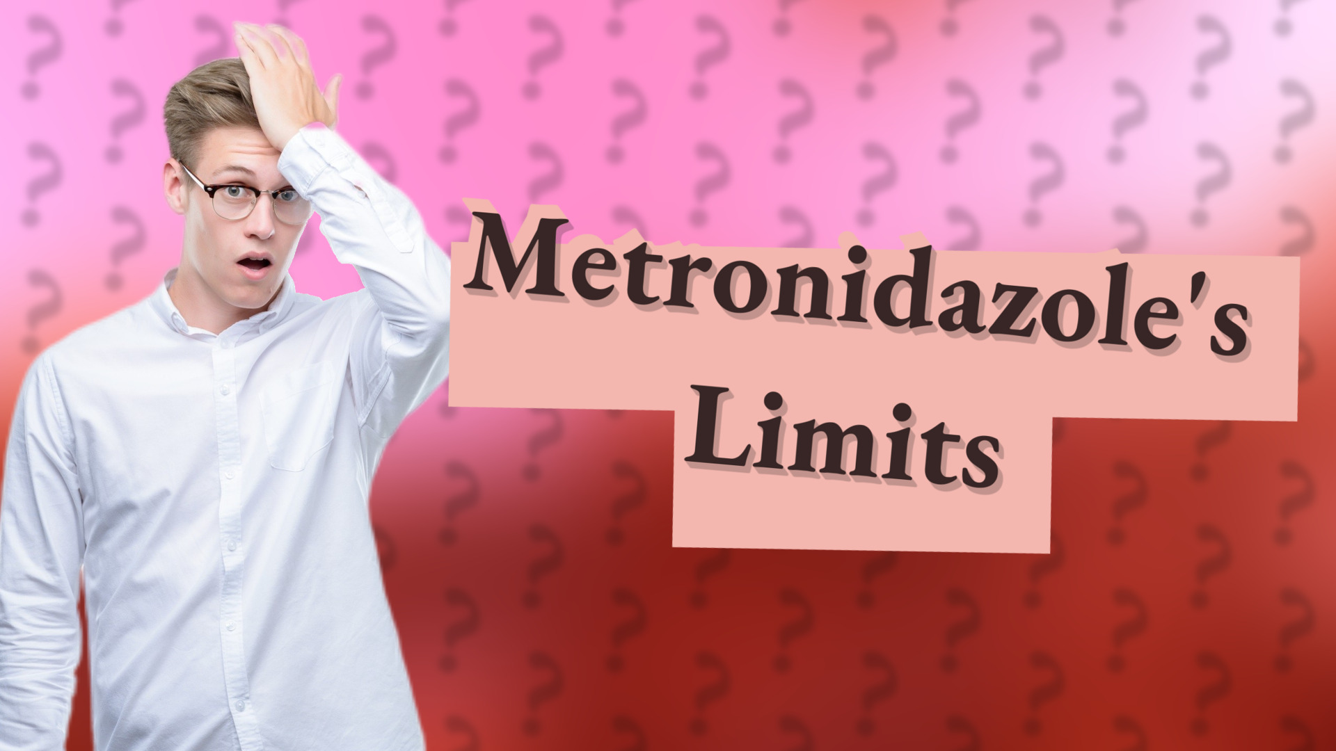 Metronidazole's Limits
