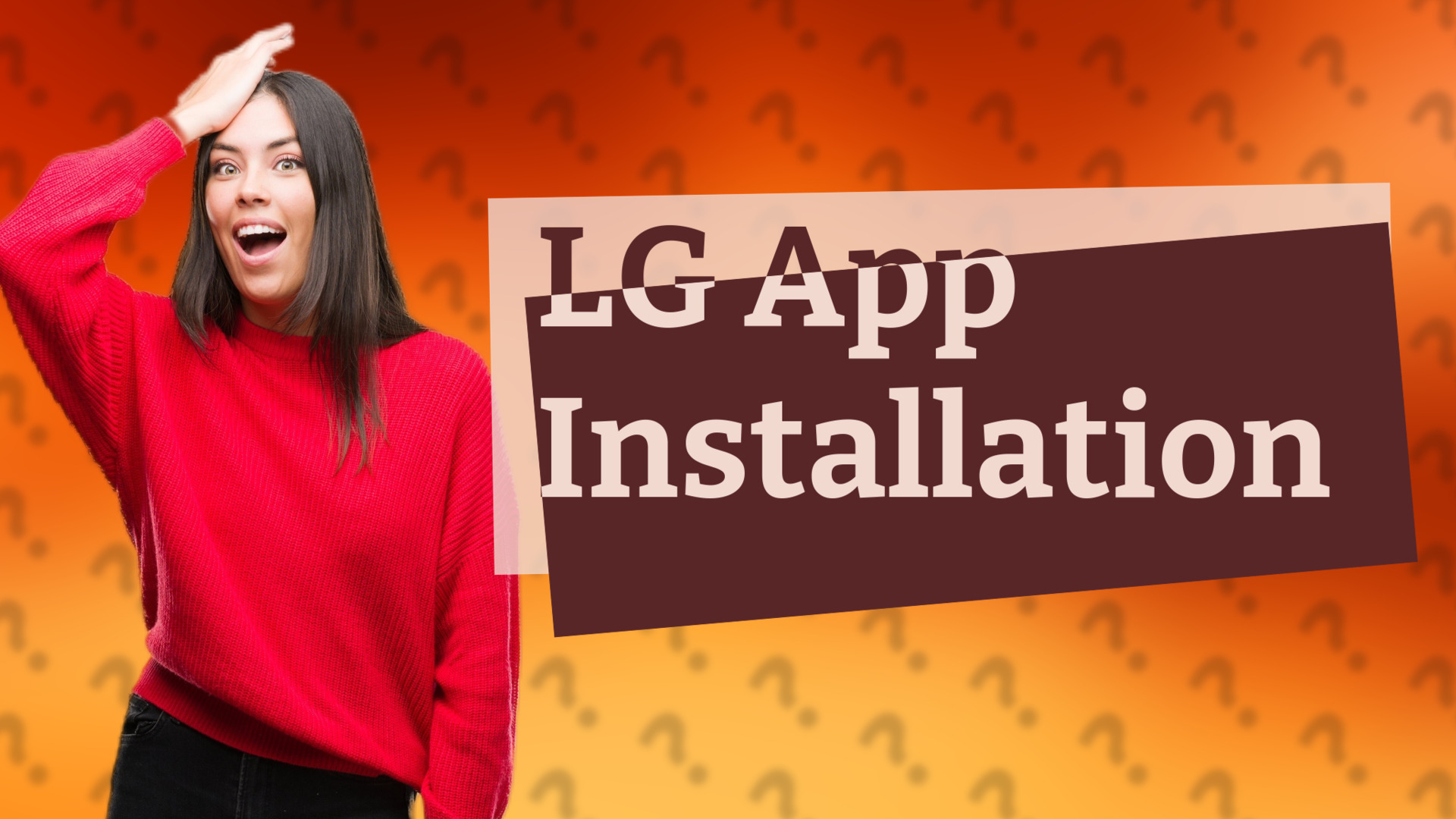 LG App Installation