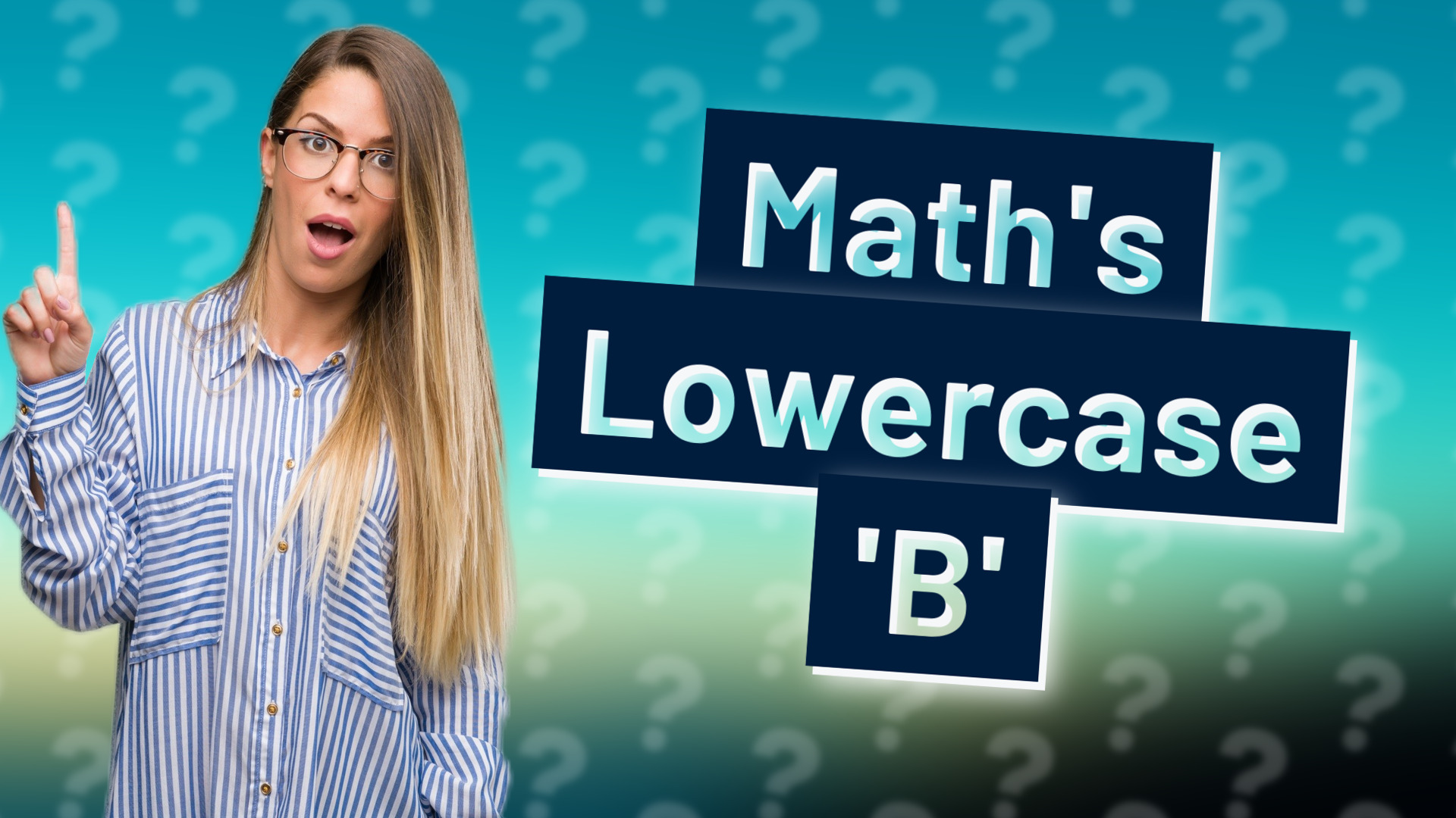 Math's Lowercase 'B'