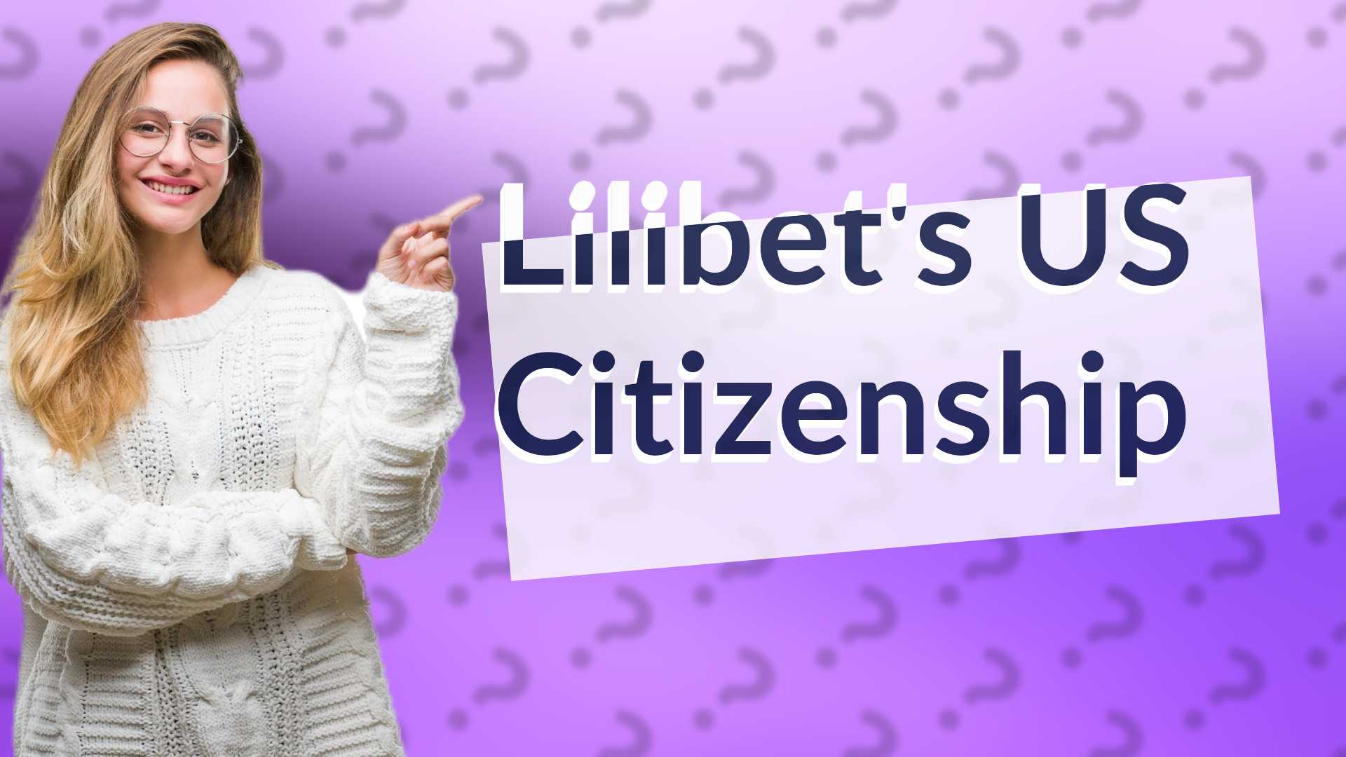 Lilibet's US Citizenship