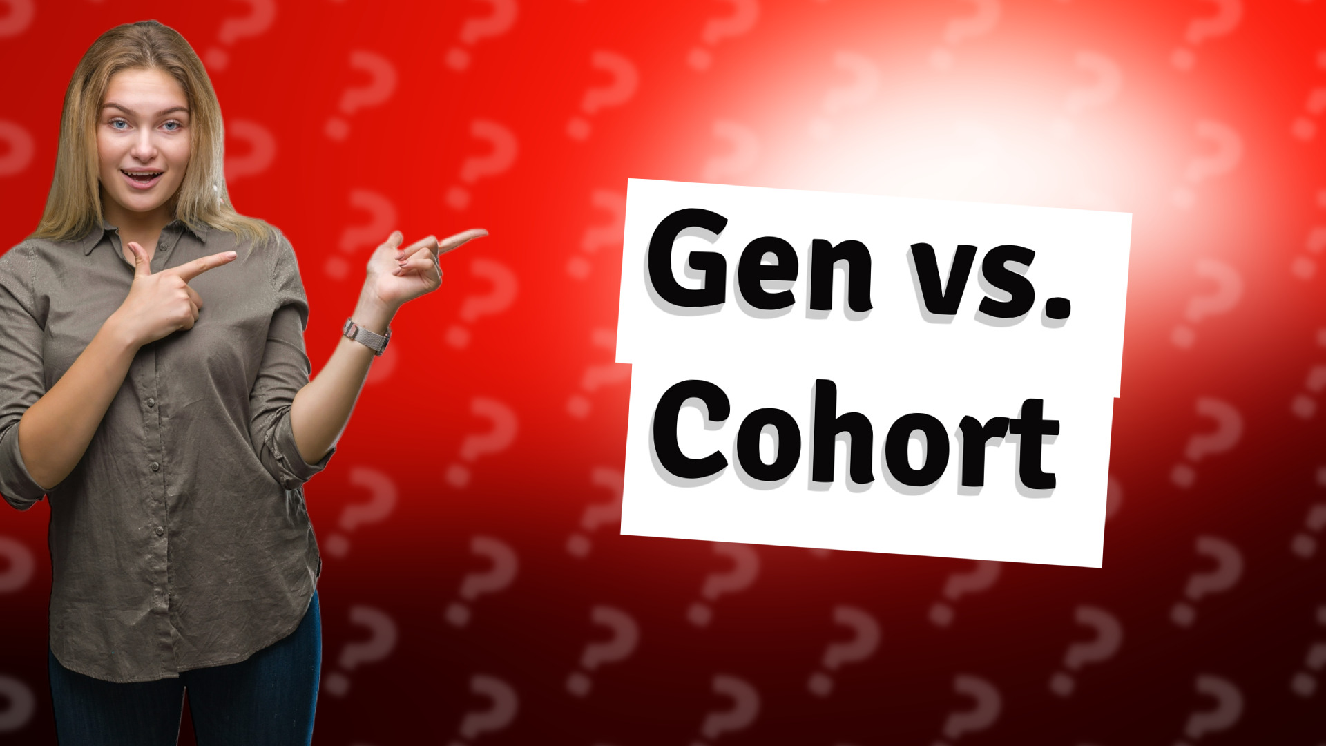 Gen vs. Cohort
