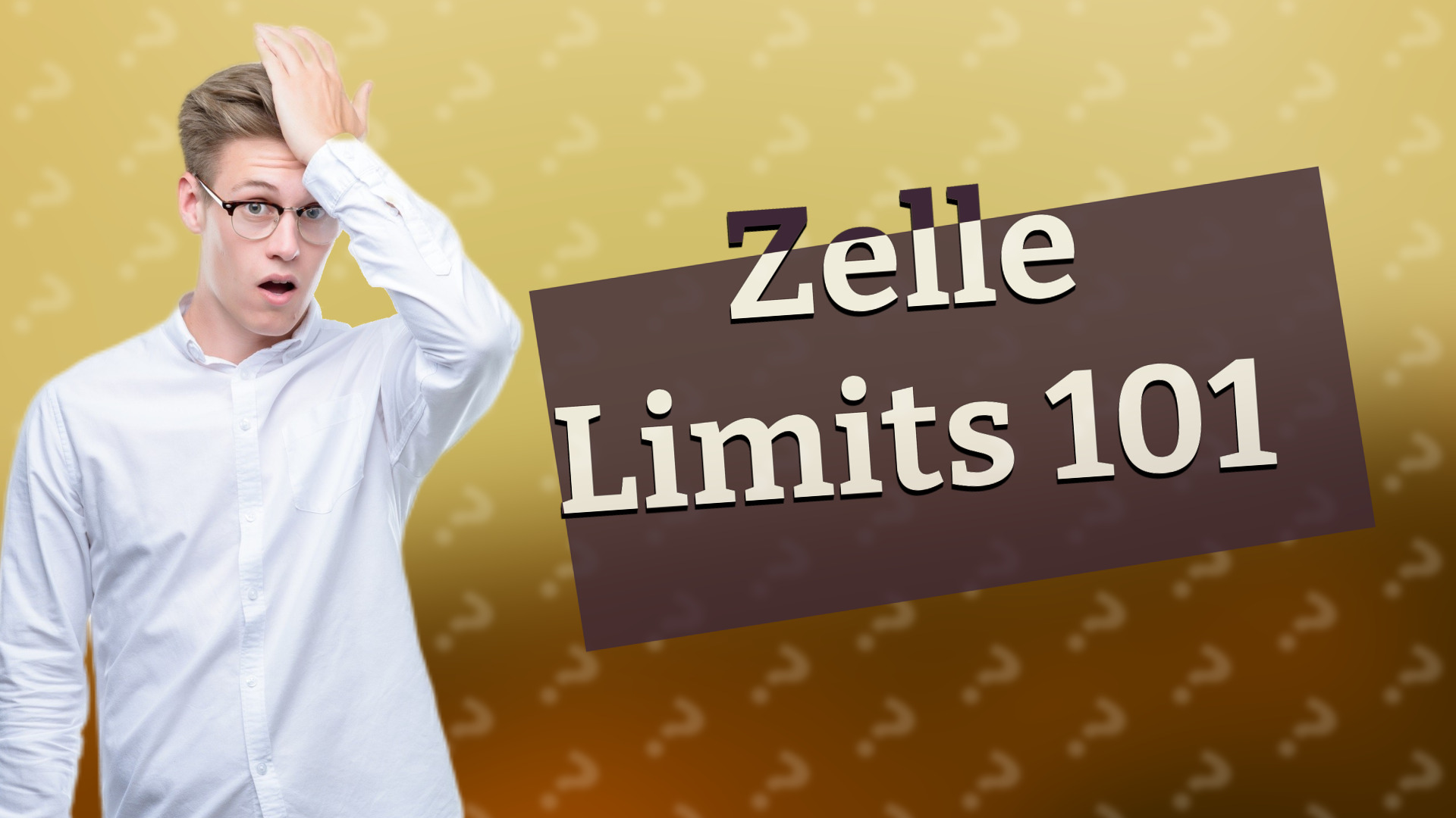 Zelle Limits 101