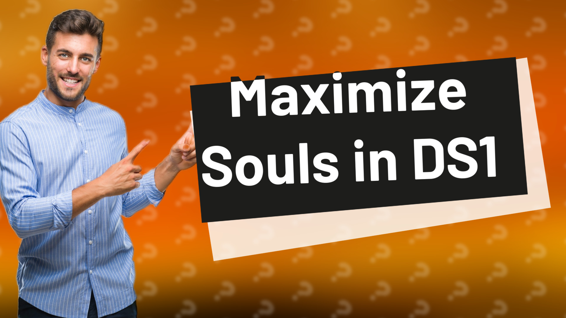 Maximize Souls in DS1
