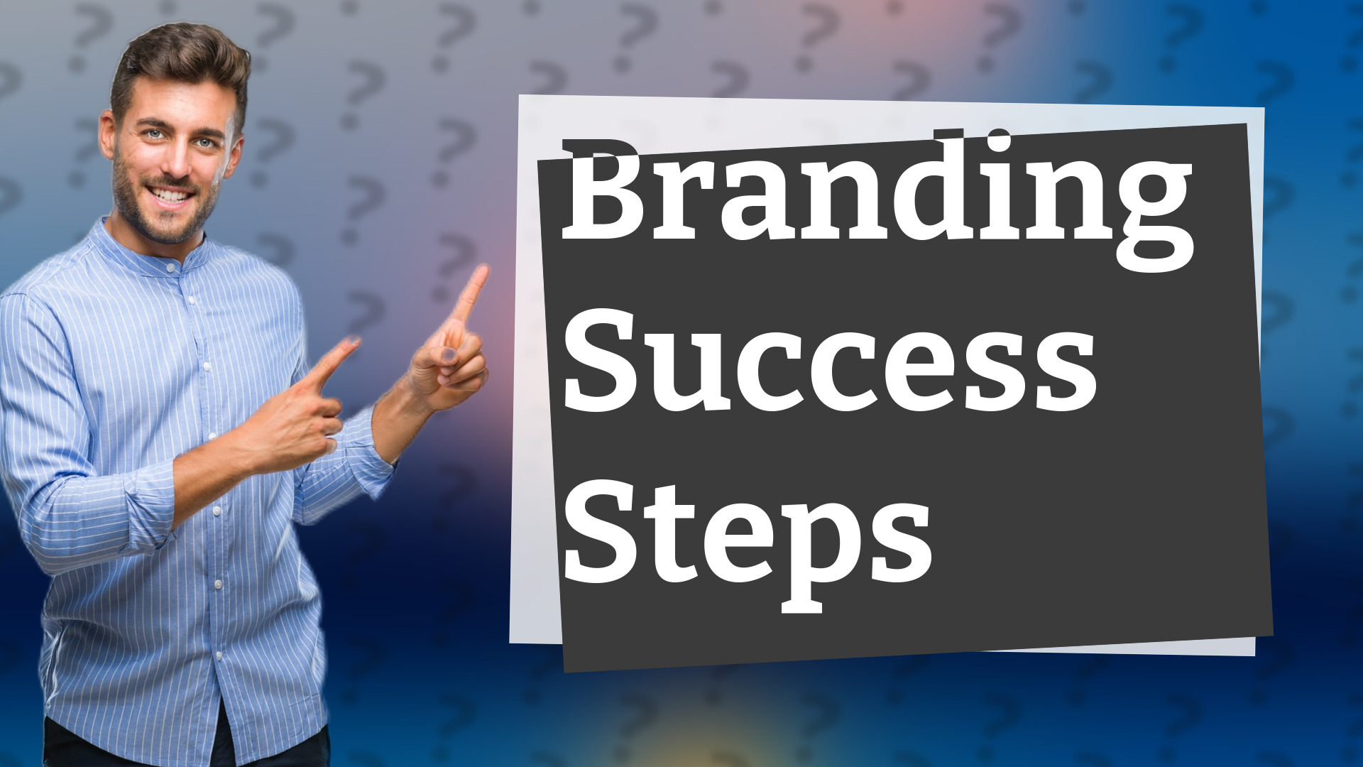 Branding Success Steps