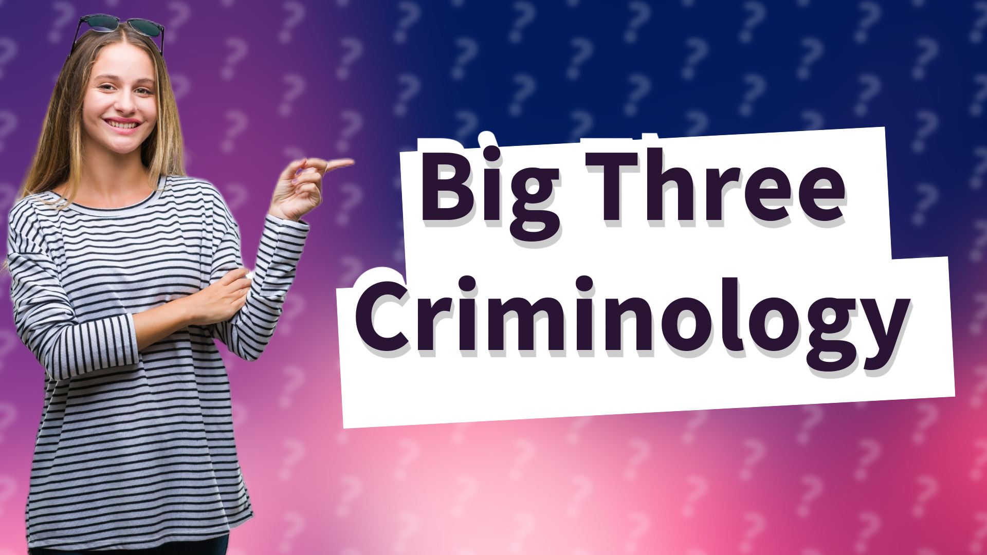 Big Three Criminology