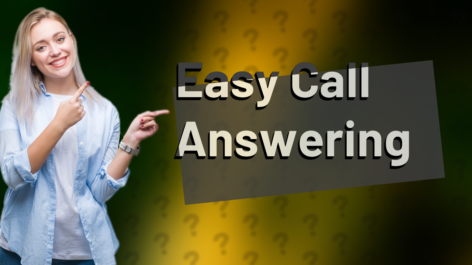 Easy Call Answering