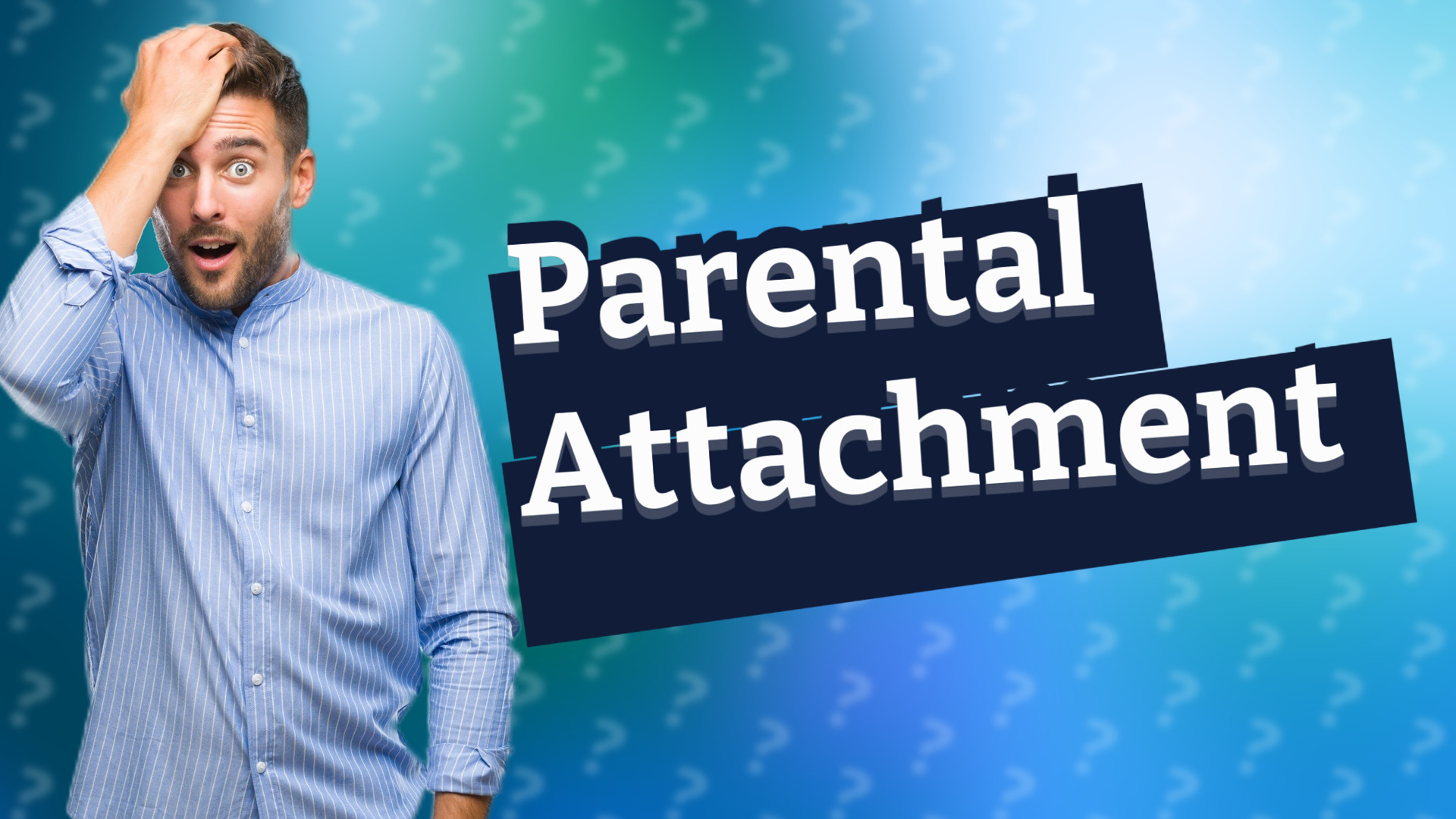 Parental Attachment