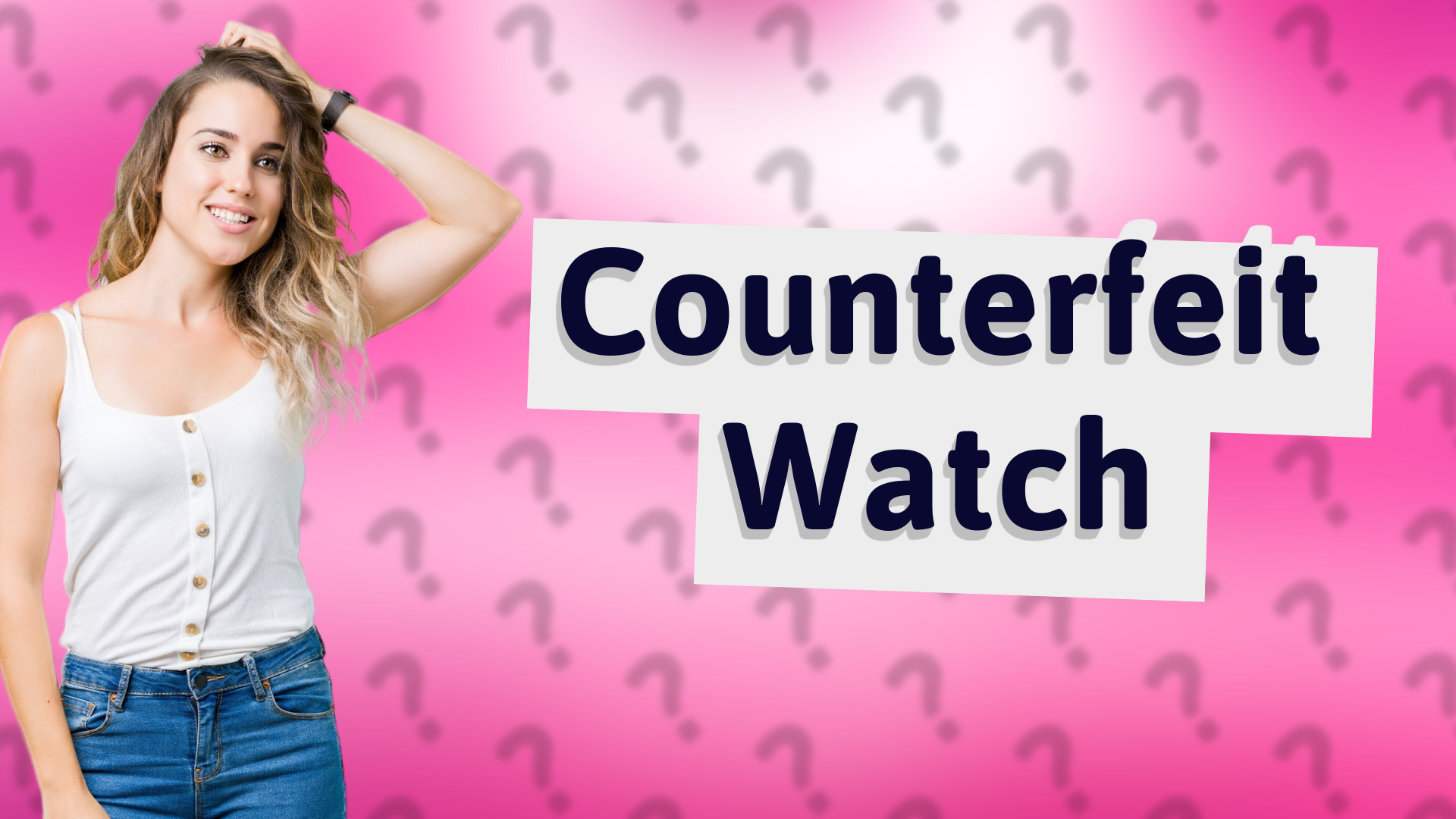 Counterfeit Watch