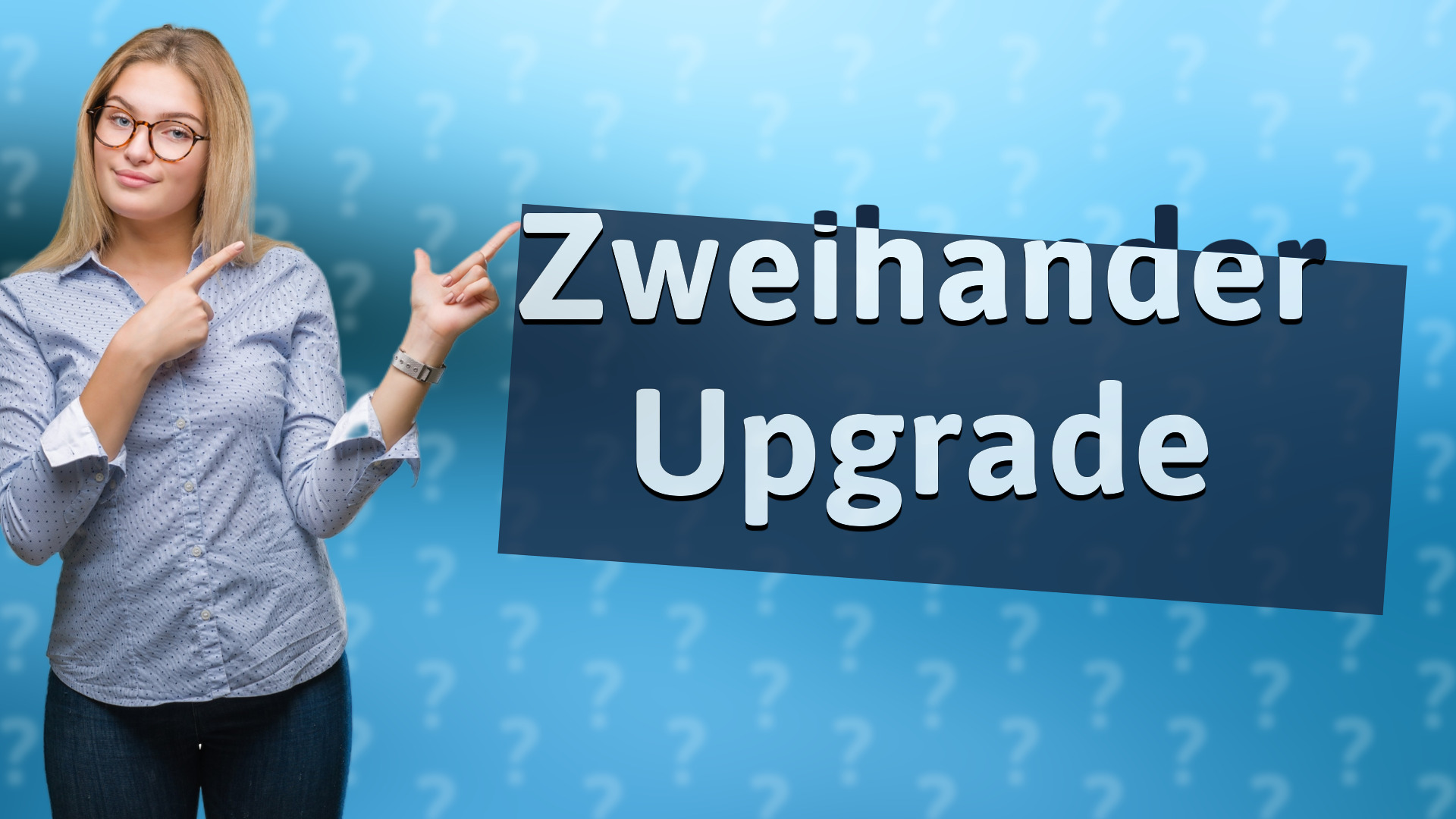 Zweihander Upgrade