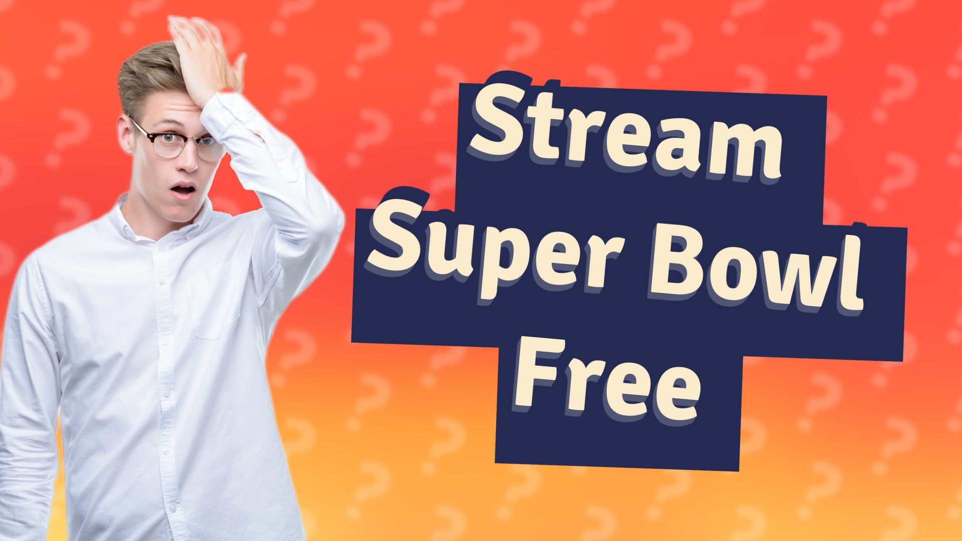 Stream Super Bowl Free
