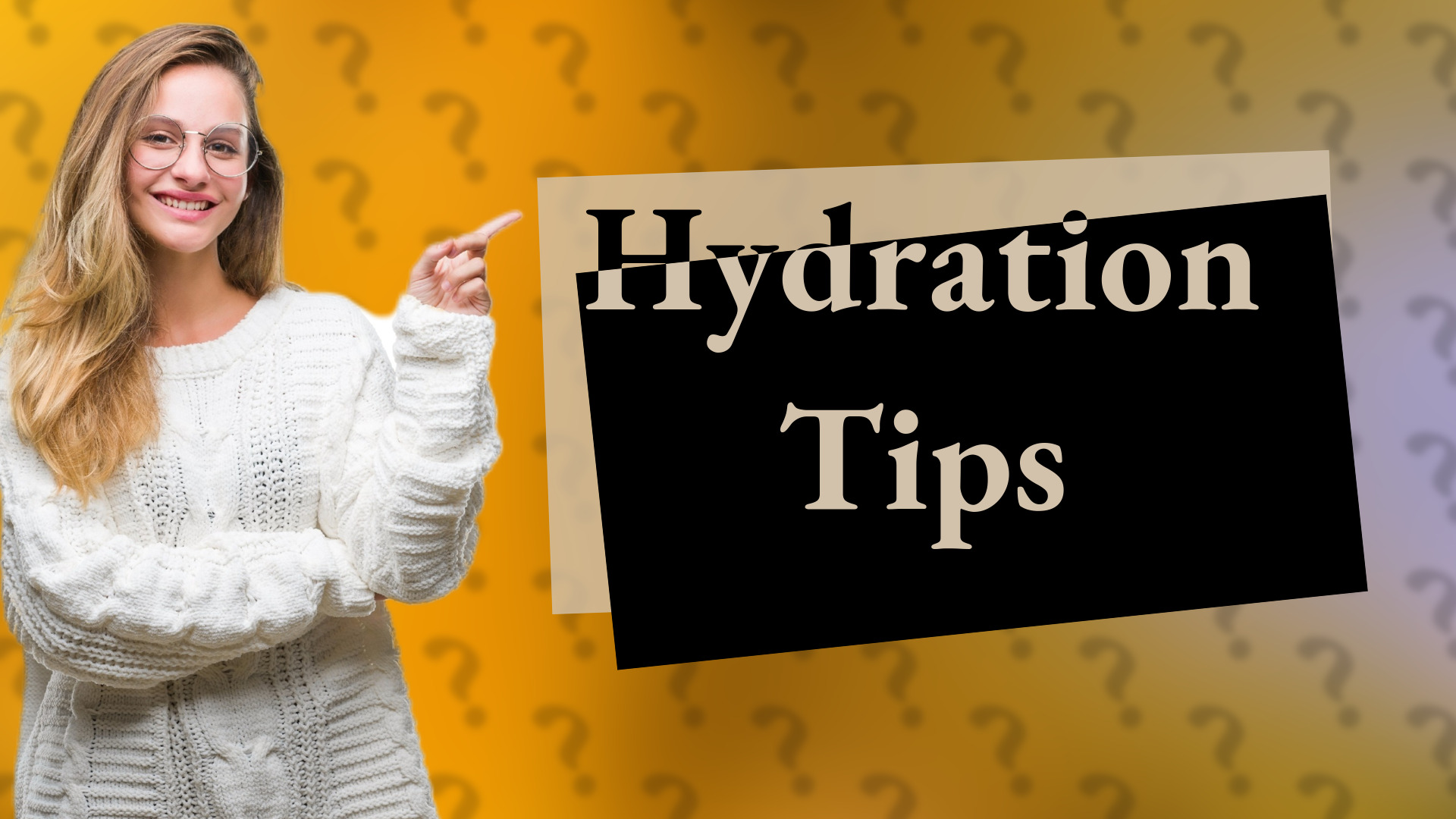 Hydration Tips
