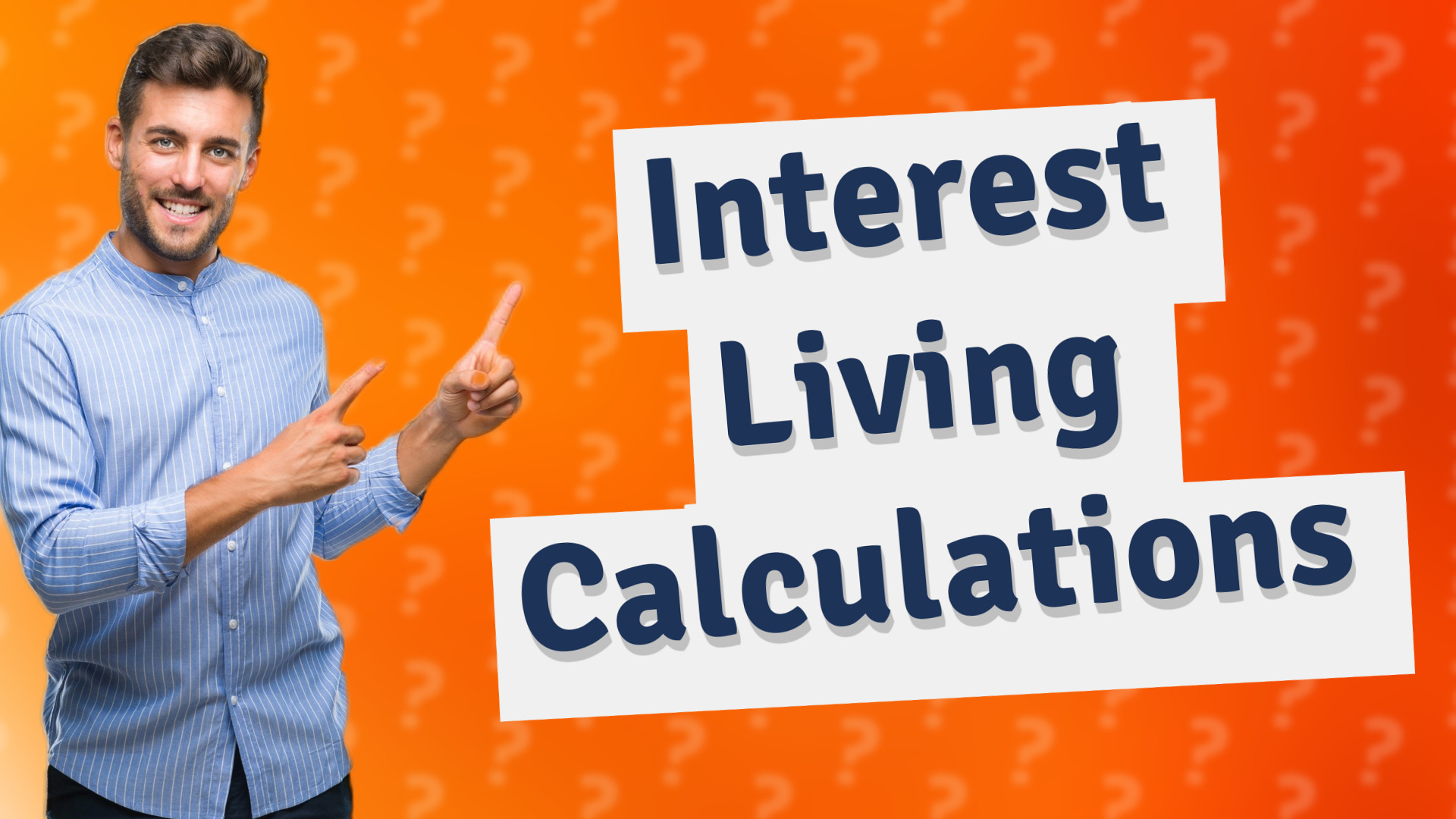 Interest Living Calculations