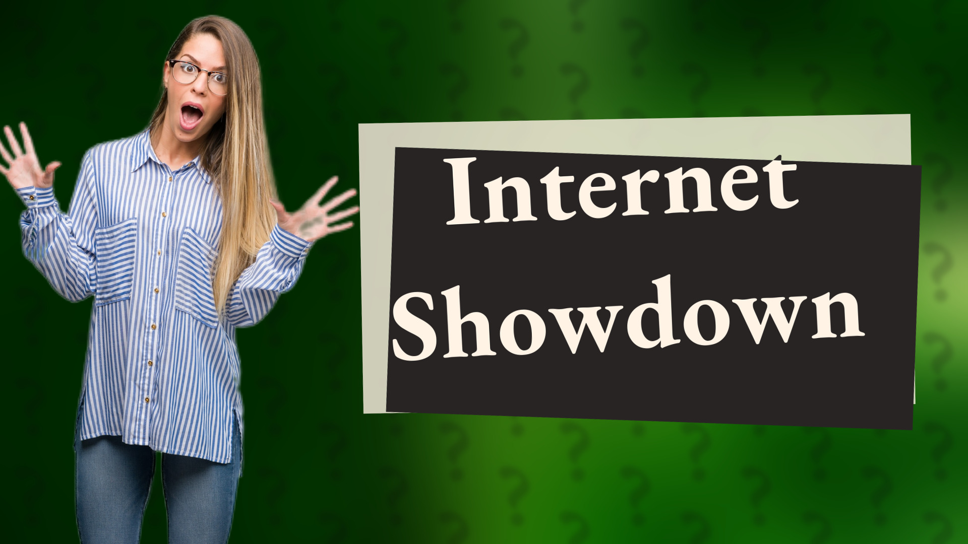 Internet Showdown