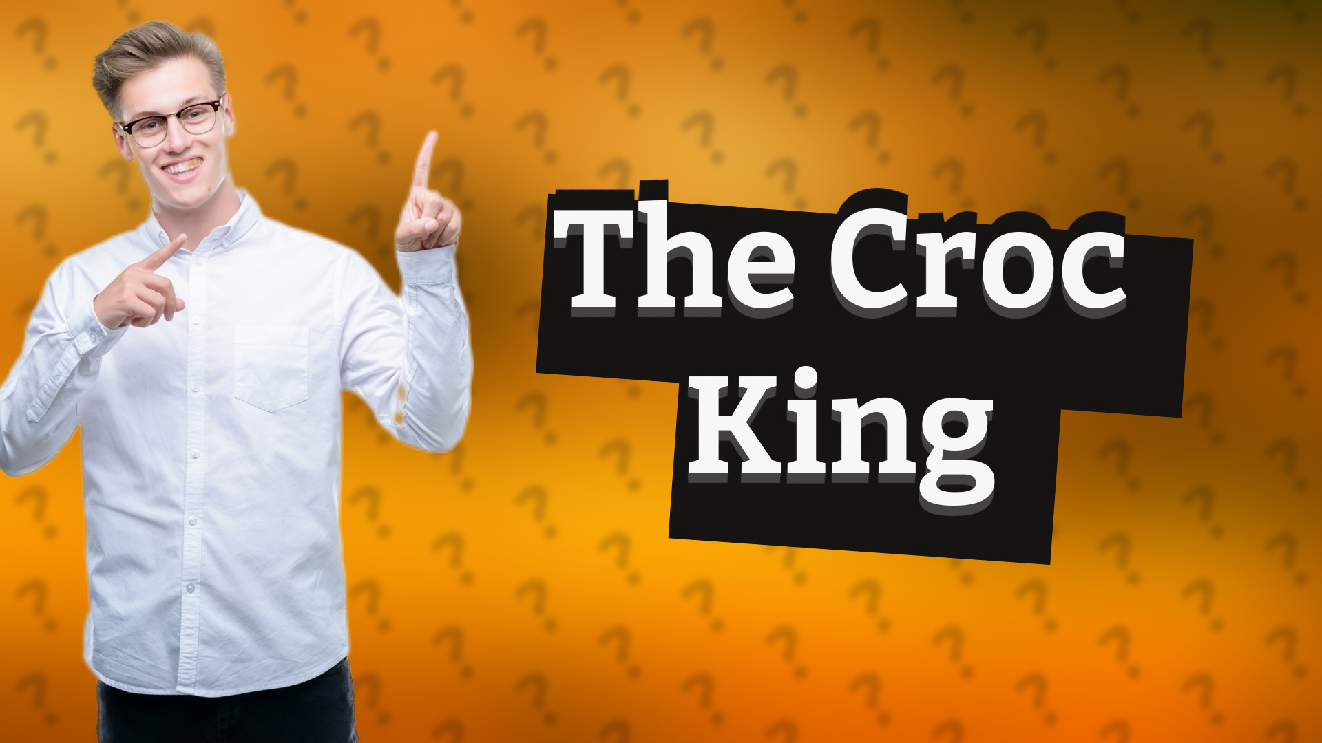 The Croc King