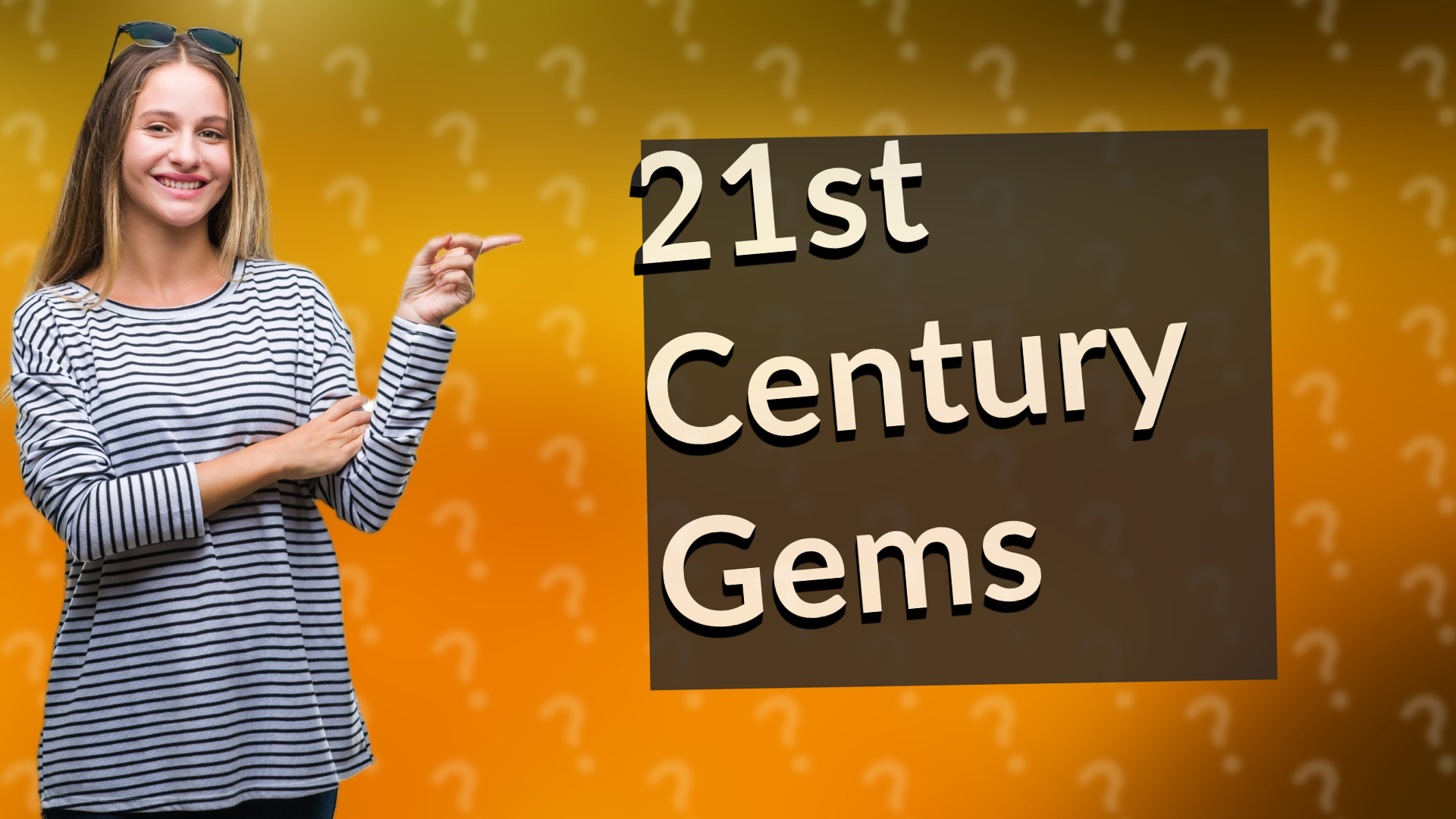 21st Century Gems