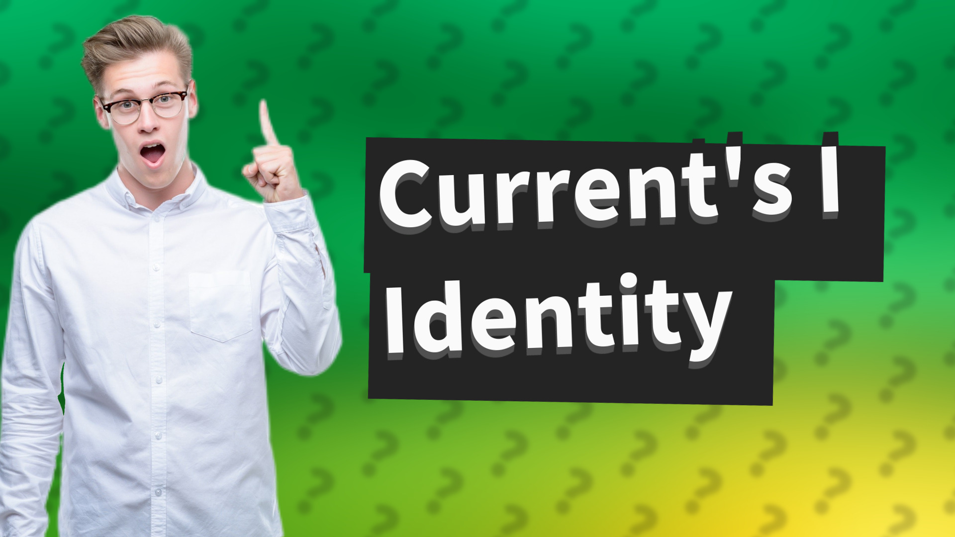 Current's I Identity