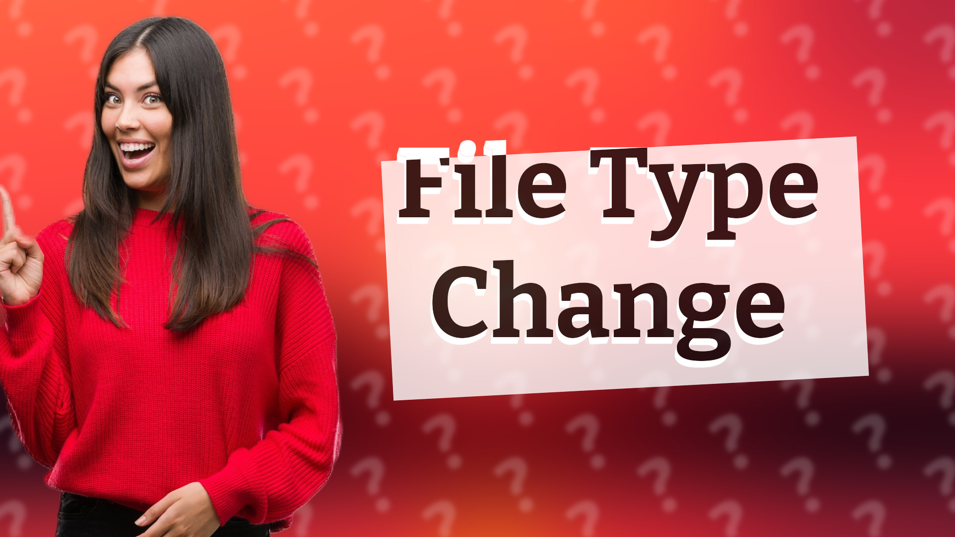File Type Change