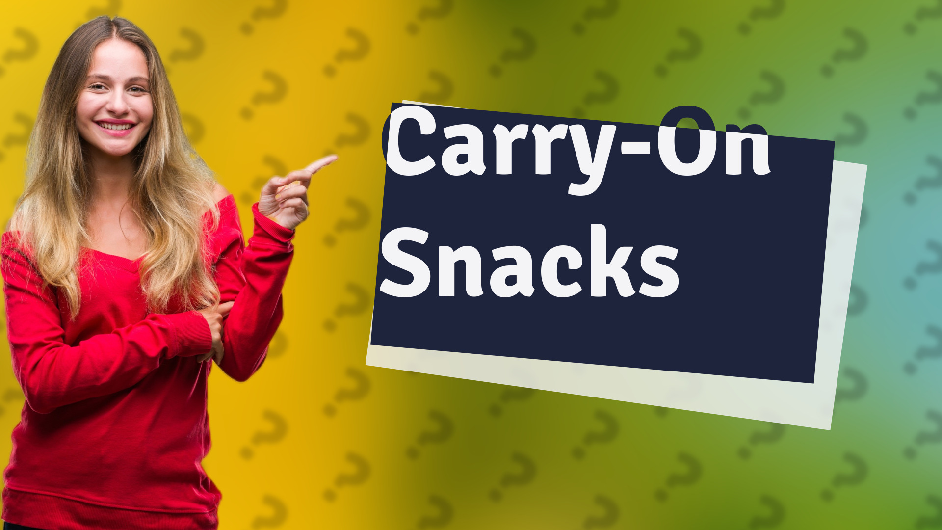 Carry-On Snacks