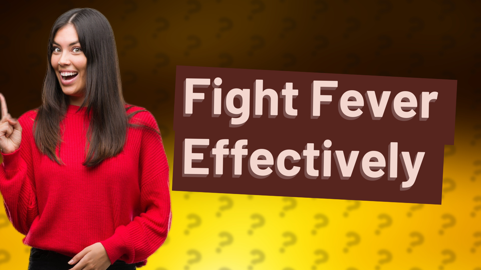 Fight Fever Effectively