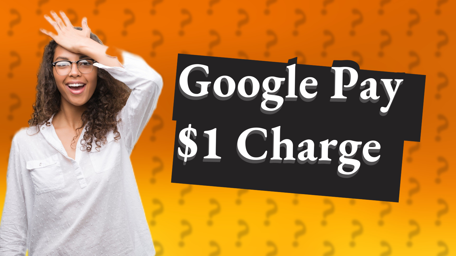 Google Pay $1 Charge