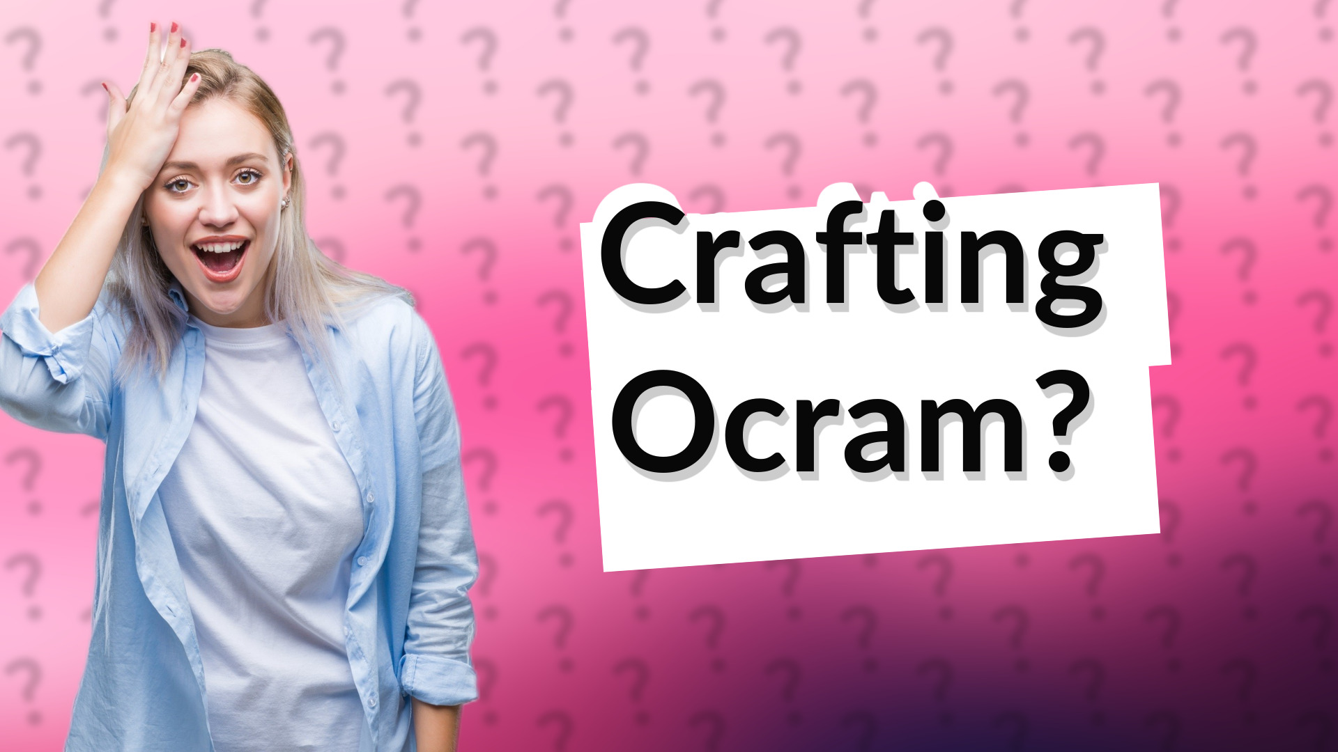 Crafting Ocram?