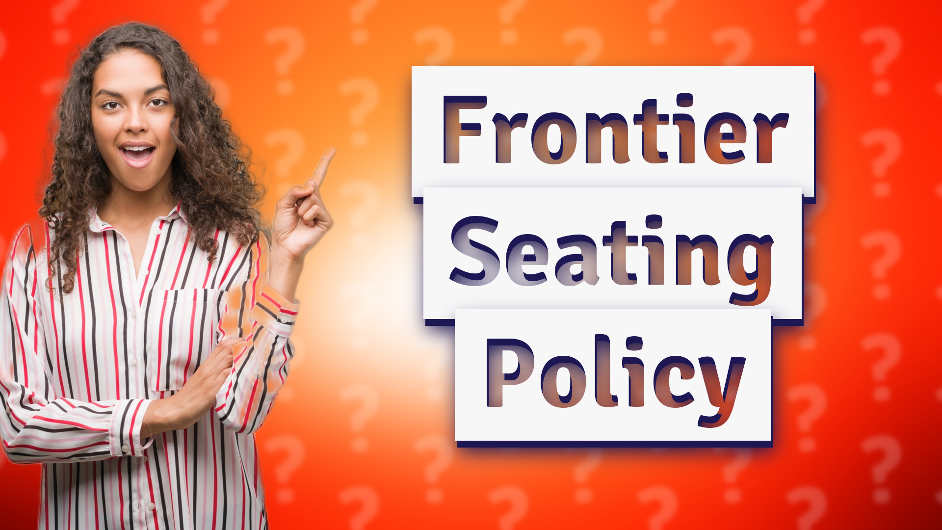 Frontier Seating Policy