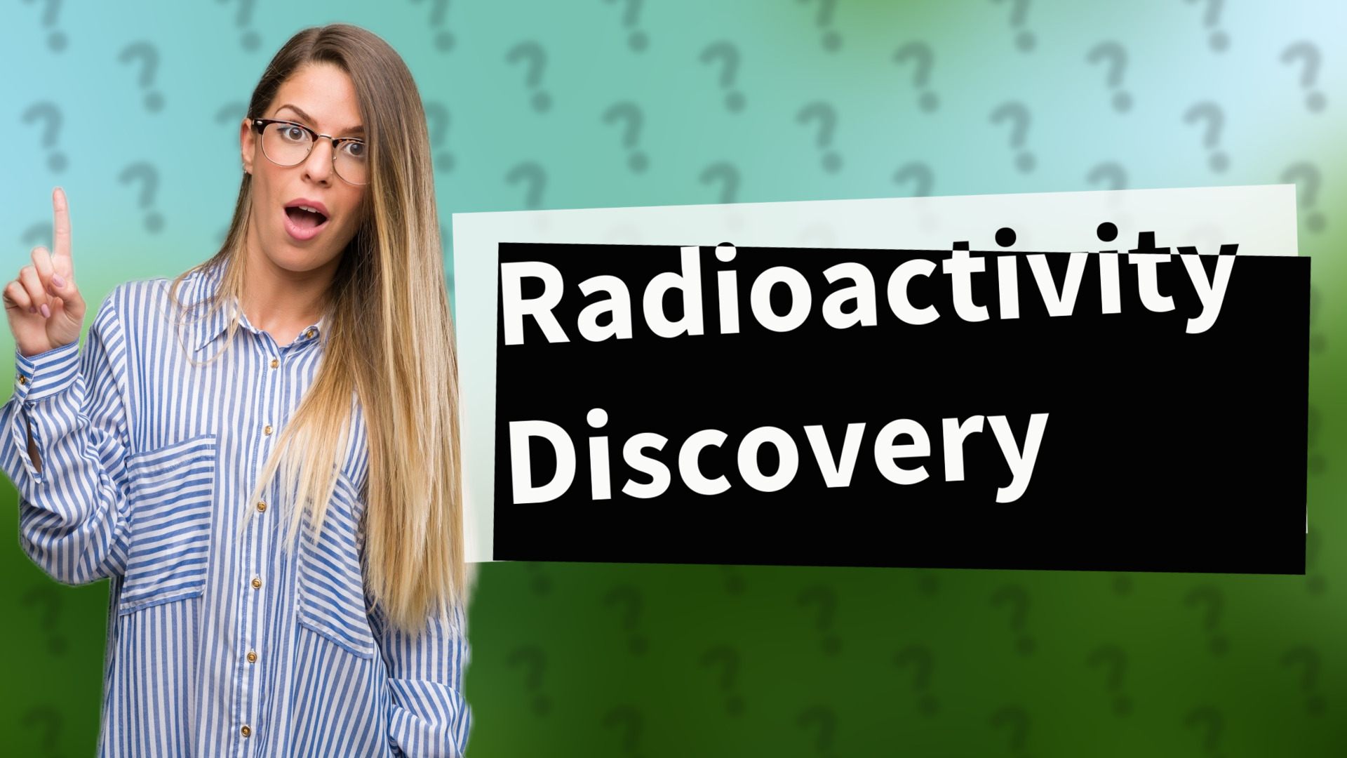 Radioactivity Discovery