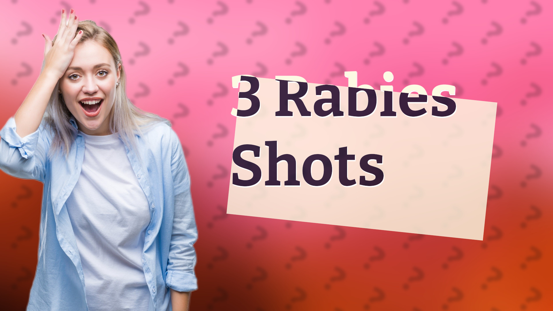 3 Rabies Shots