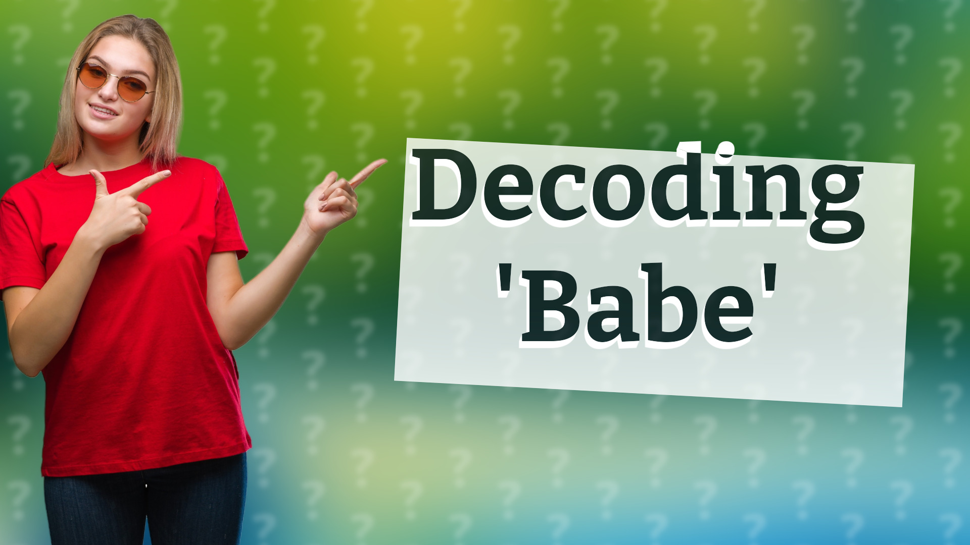 Decoding 'Babe'