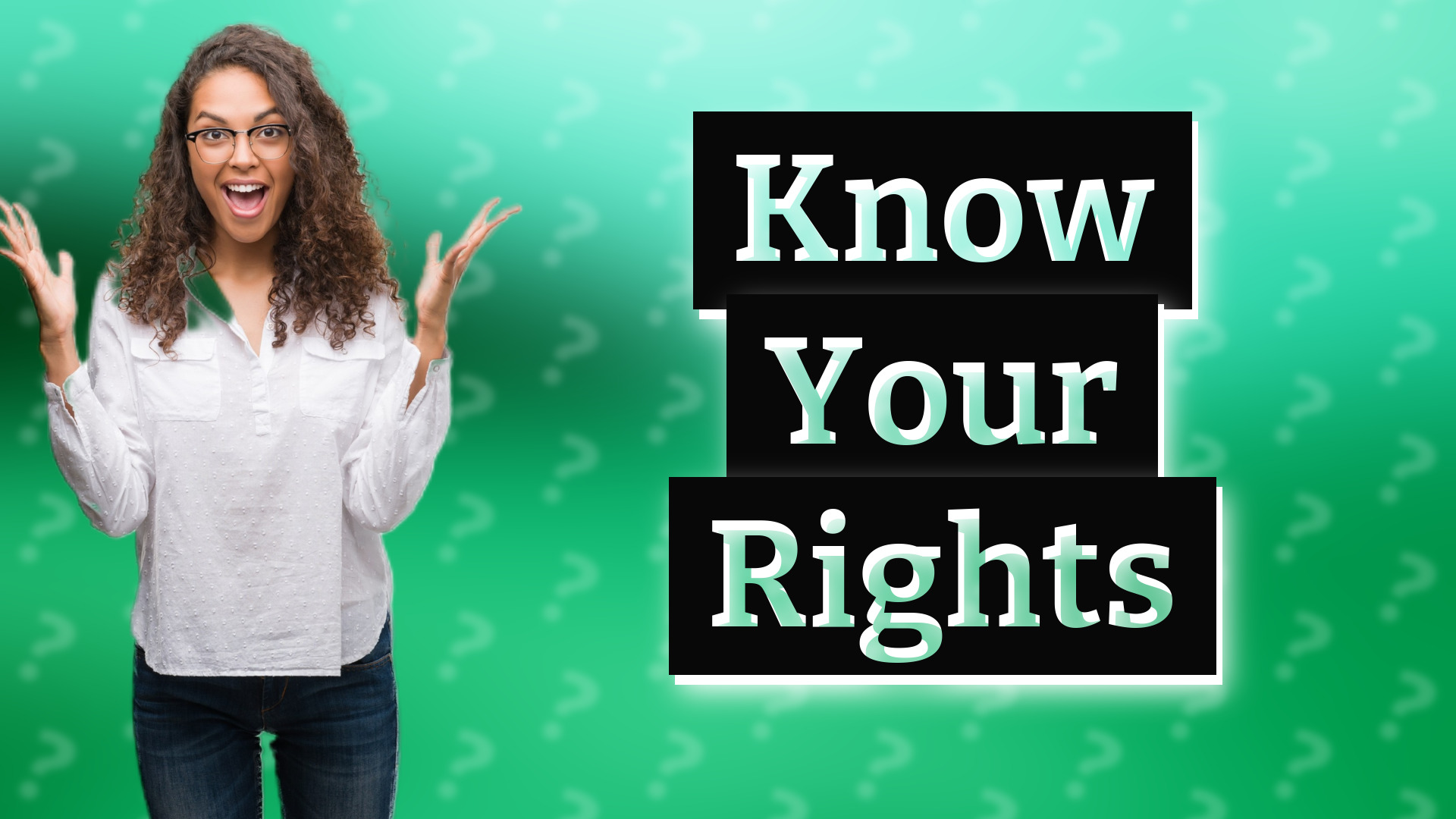 Know Your Rights