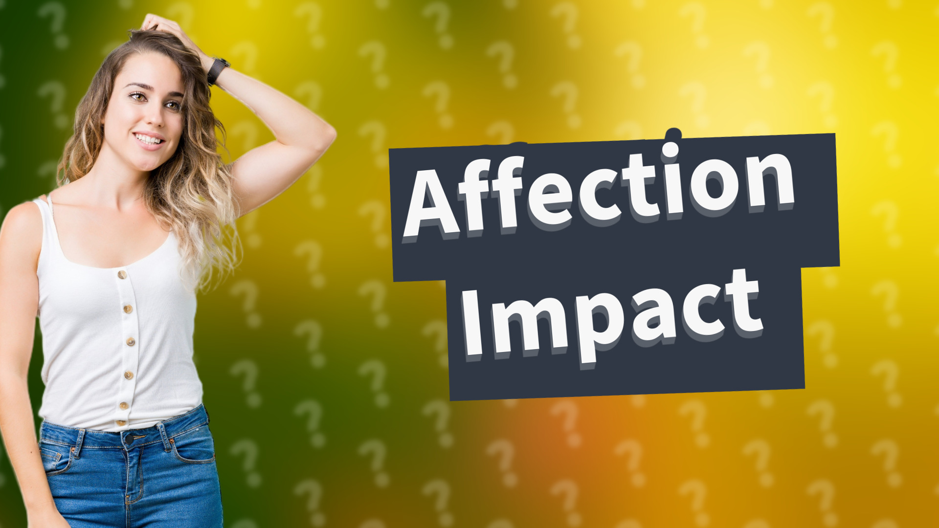 Affection Impact