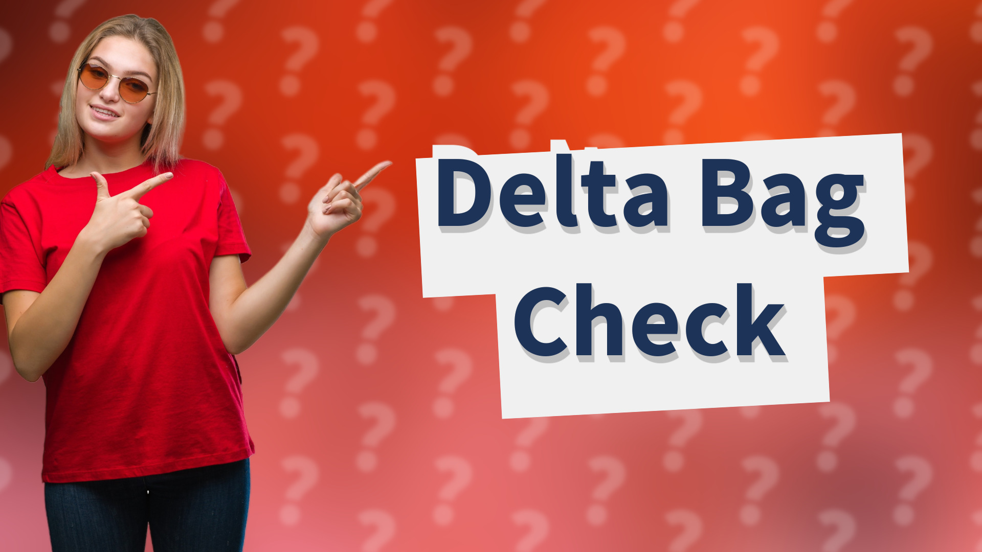 Delta Bag Check