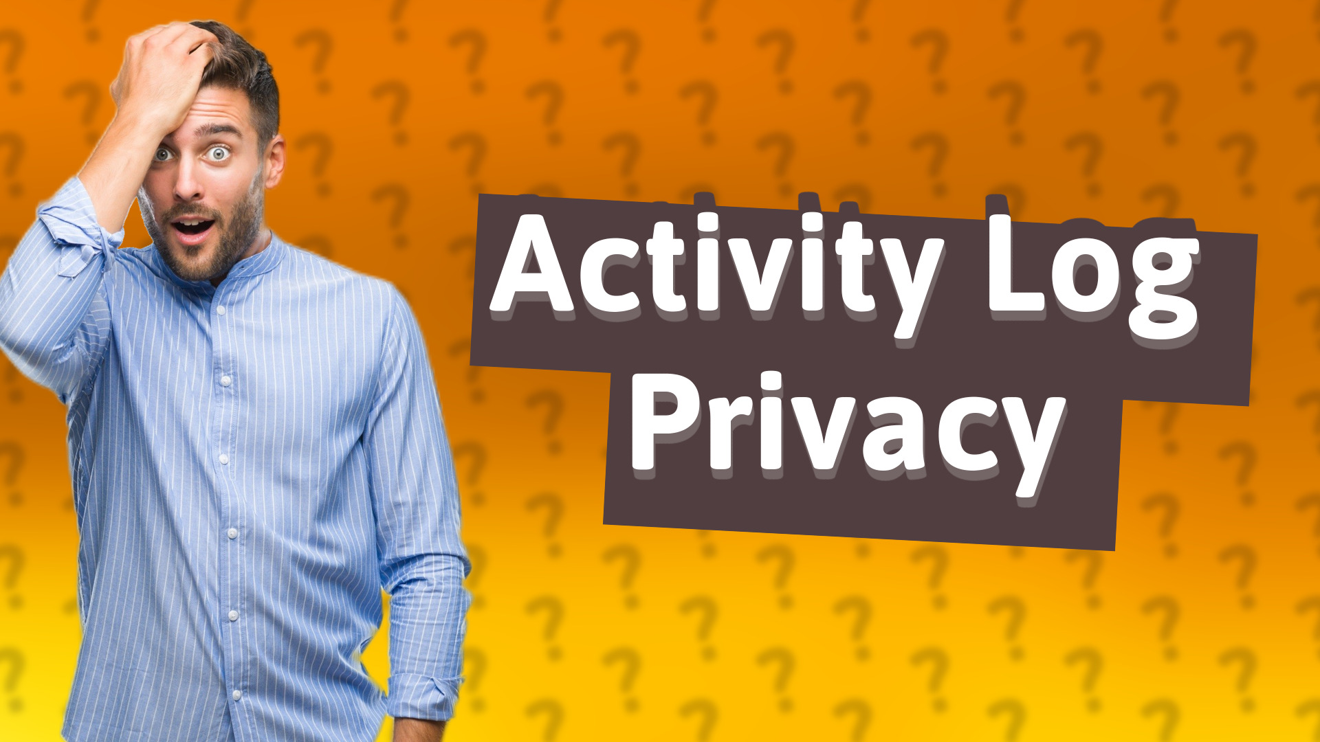 Activity Log Privacy