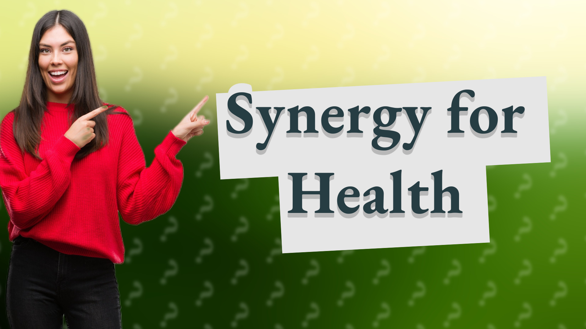 Synergy for Health