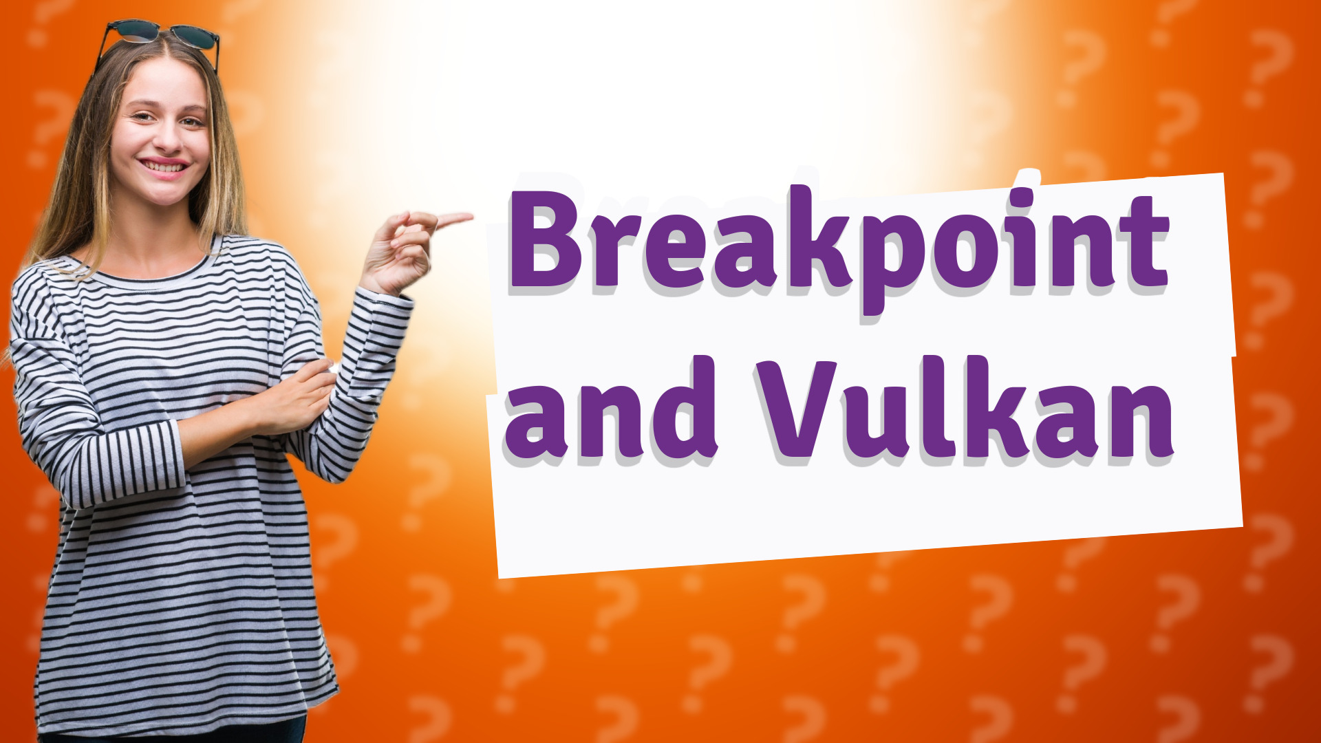 Breakpoint and Vulkan