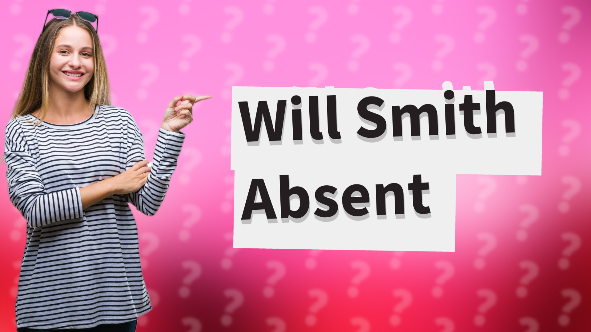 Will Smith Absent