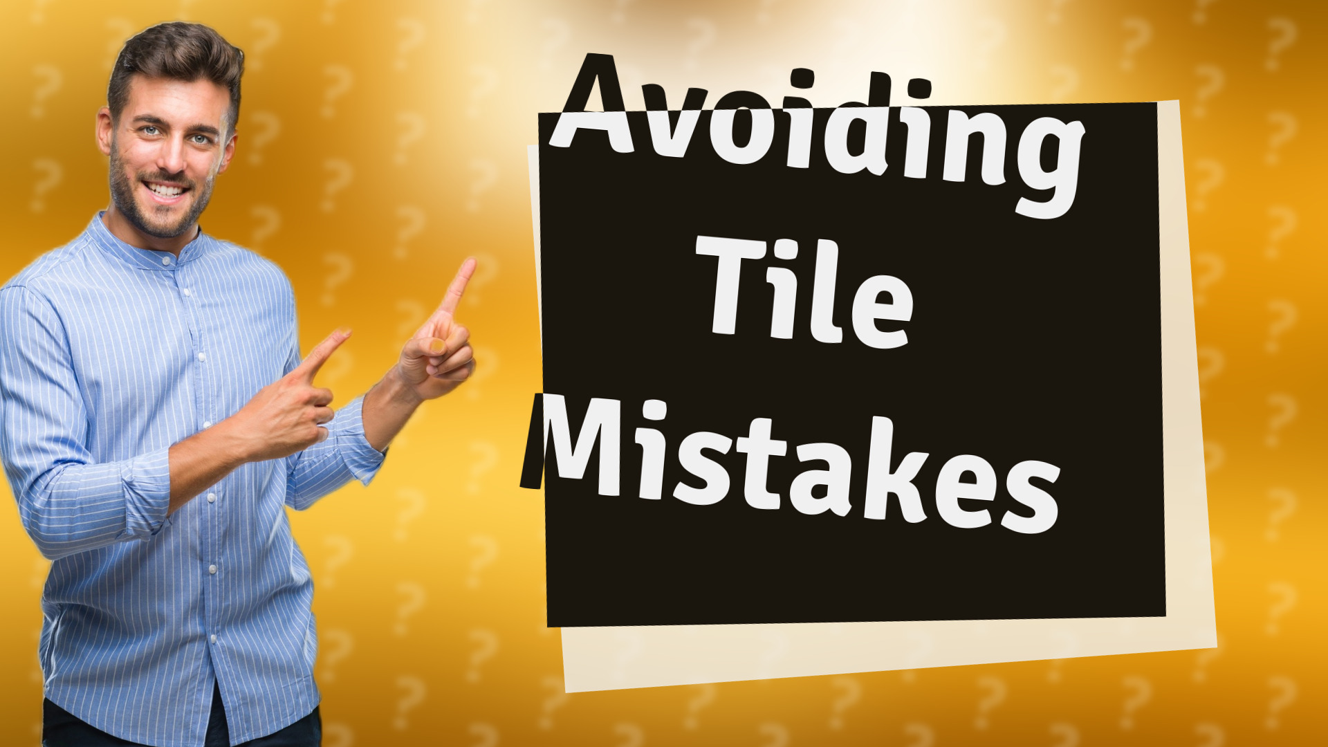 Avoiding Tile Mistakes