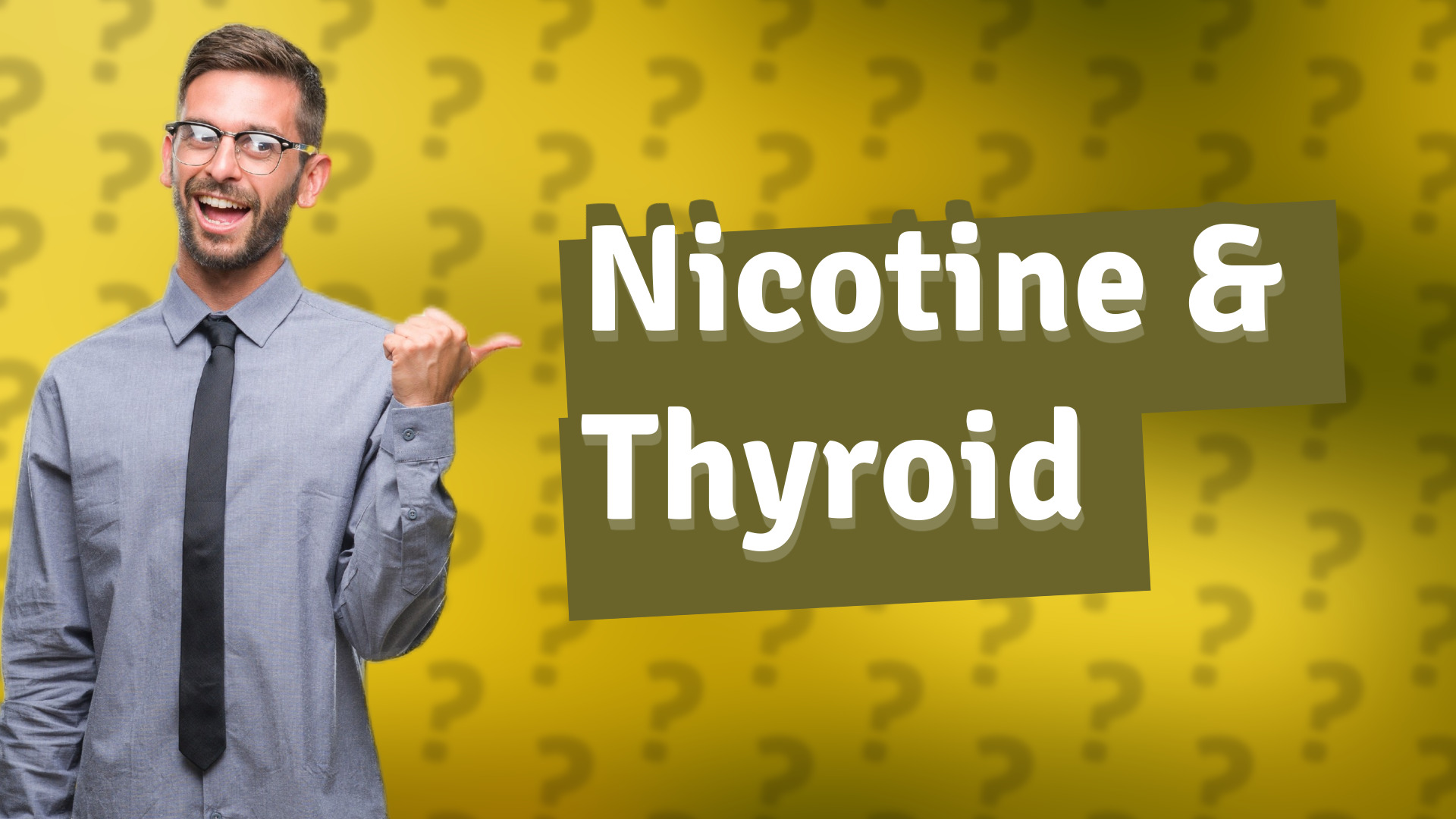 Nicotine & Thyroid