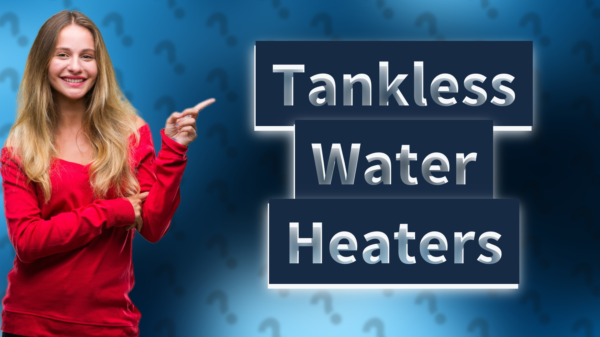 Tankless Water Heaters