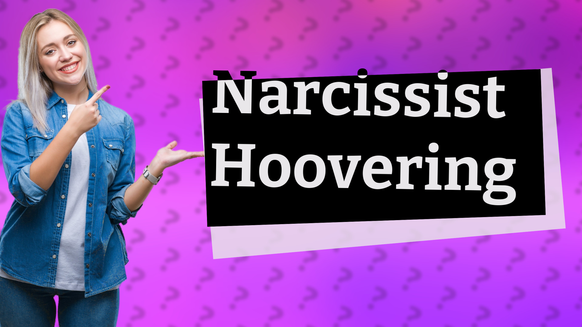 Narcissist Hoovering