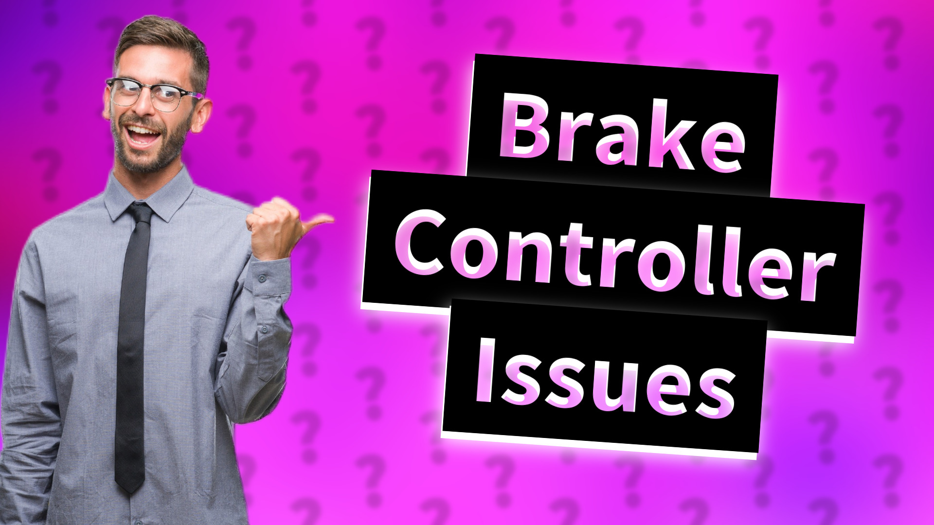 Brake Controller Issues