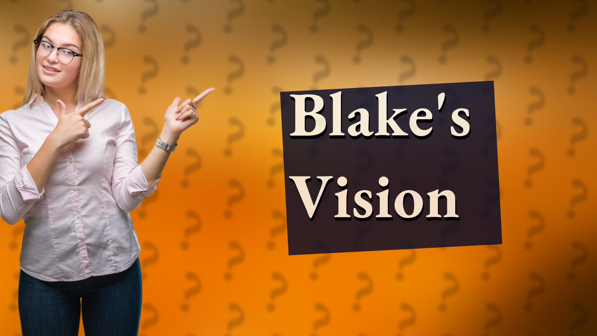 Blake's Vision