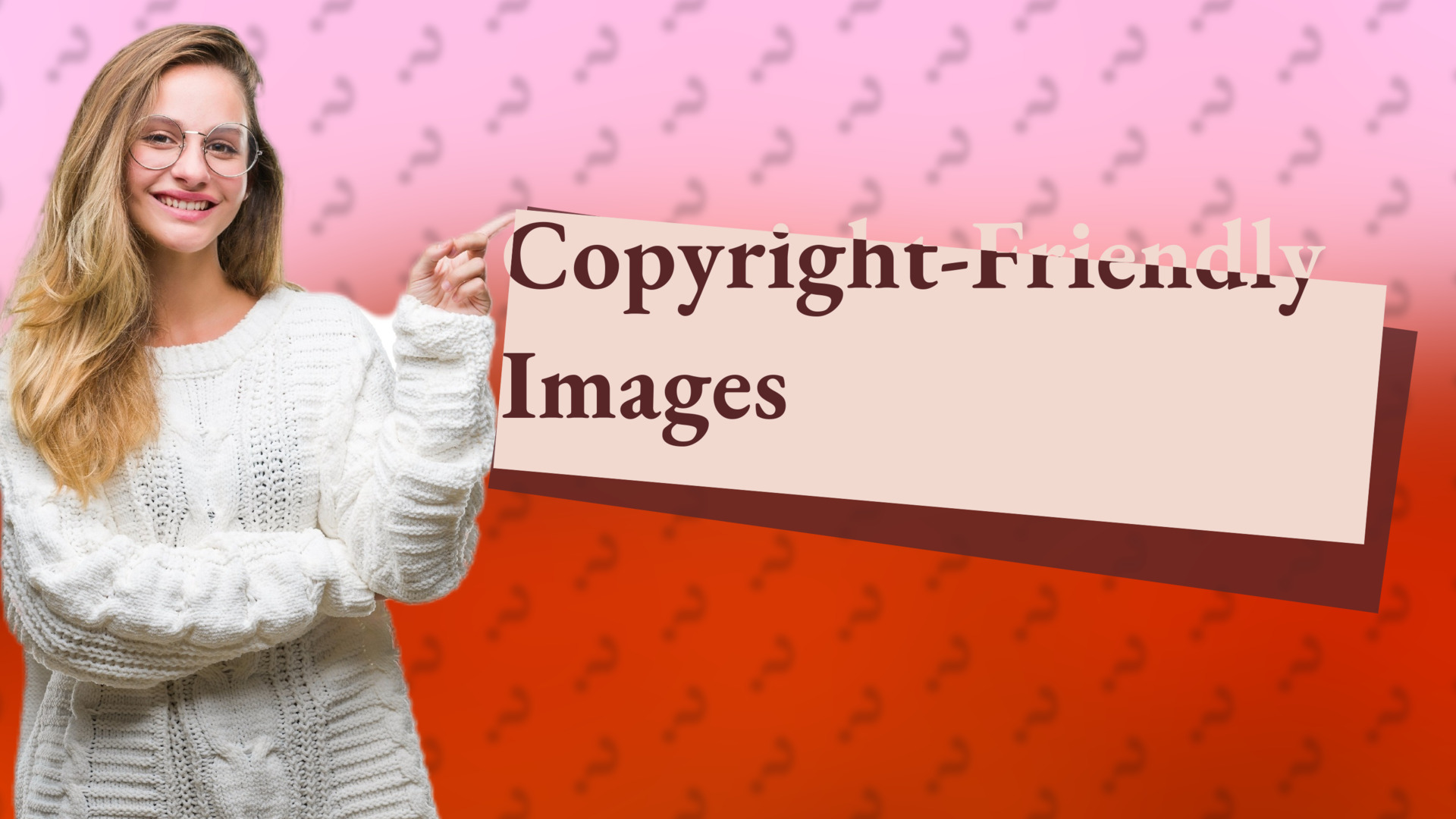 Copyright-Friendly Images