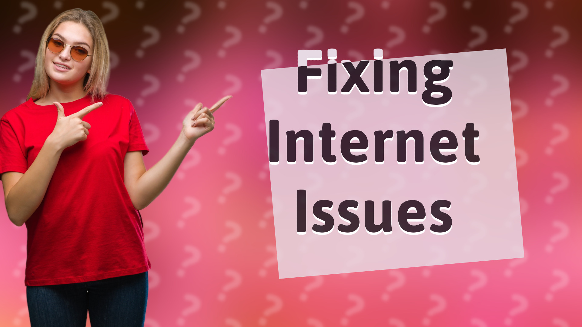 Fixing Internet Issues