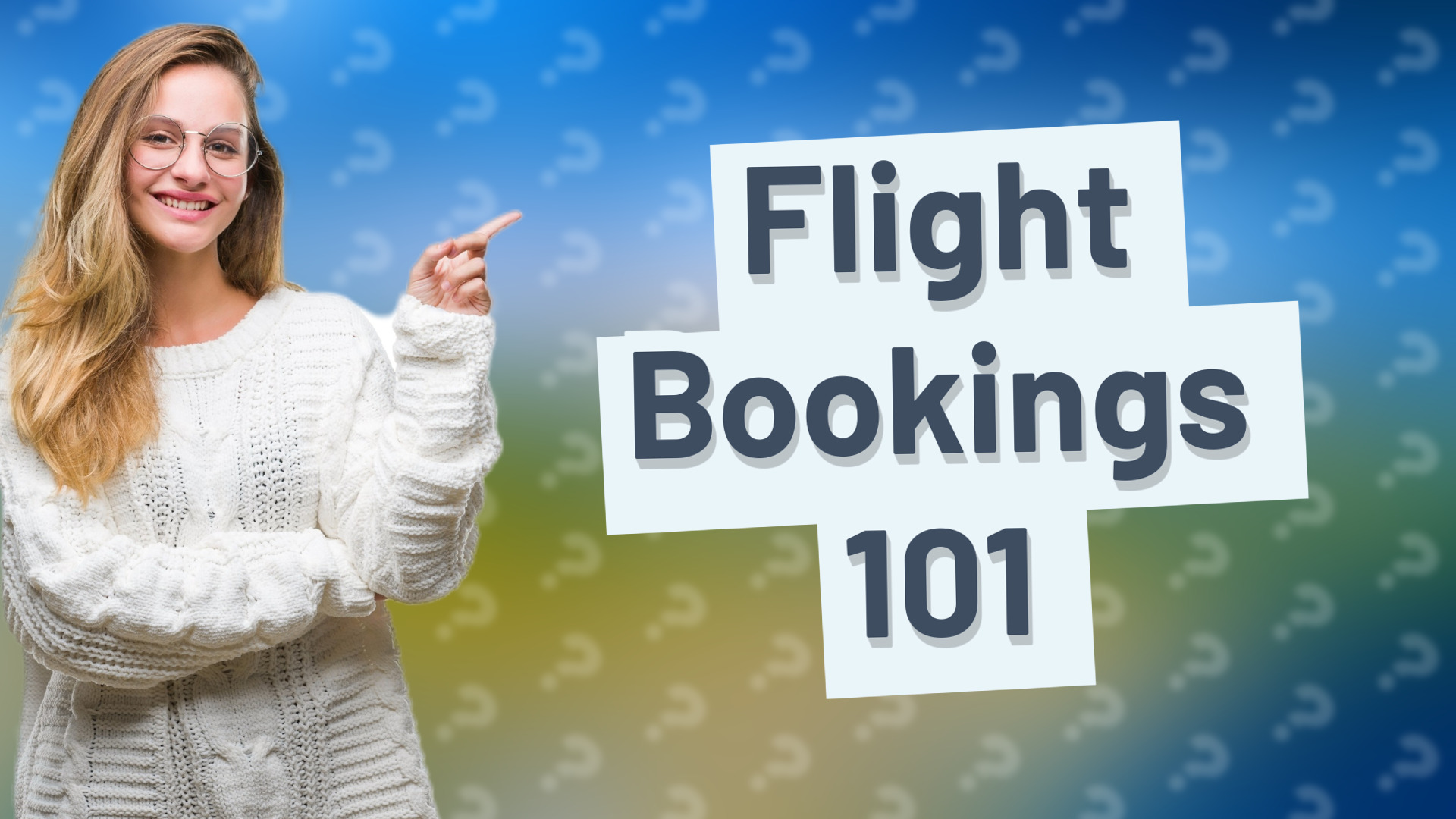Flight Bookings 101