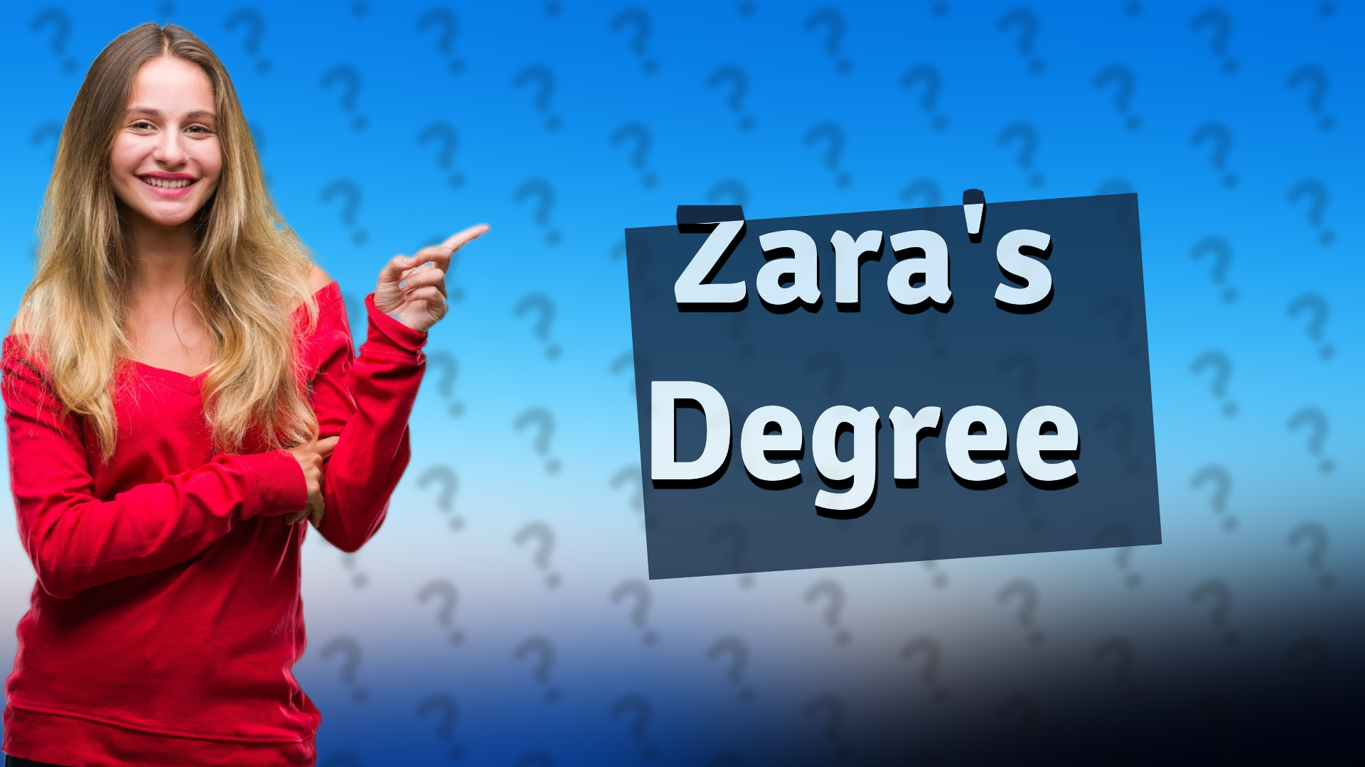 Zara's Degree
