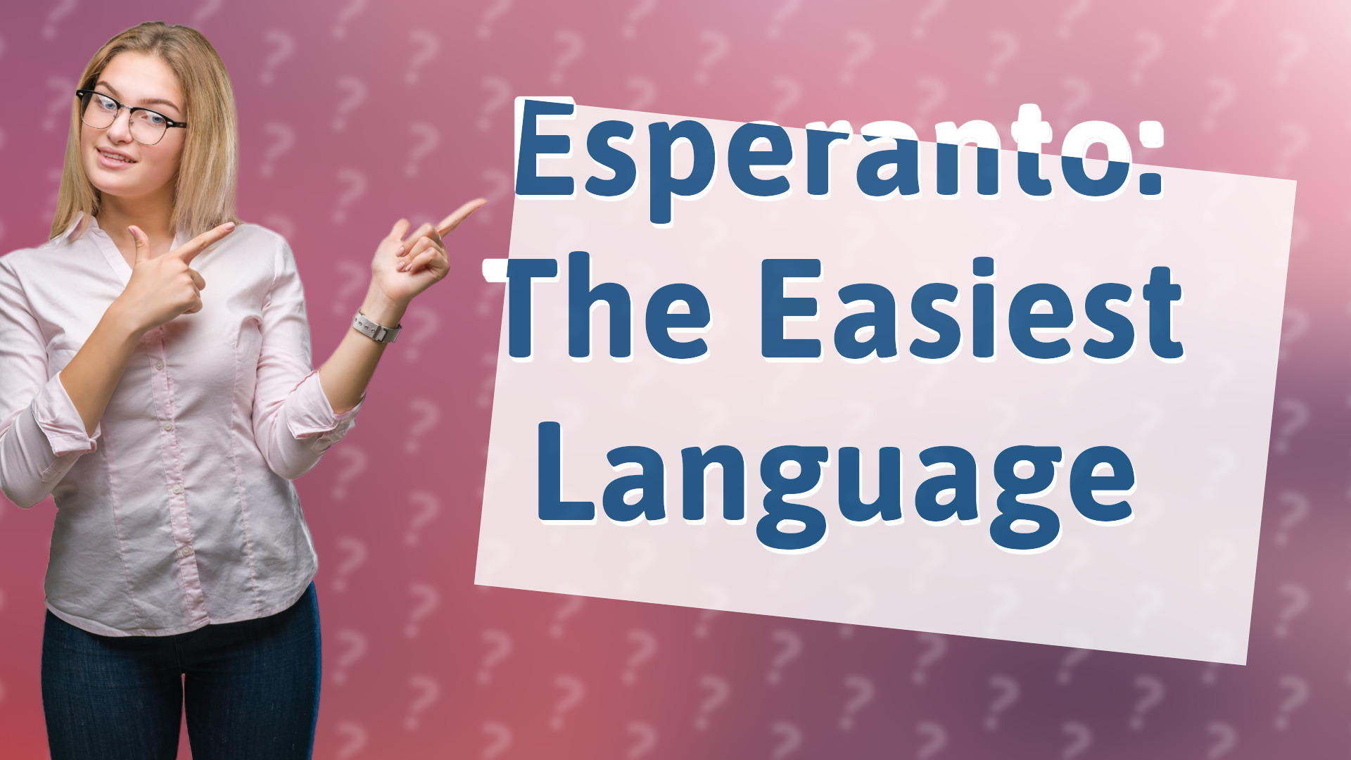 Esperanto: The Easiest Language