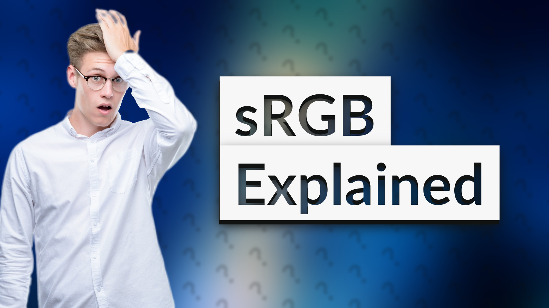 sRGB Explained