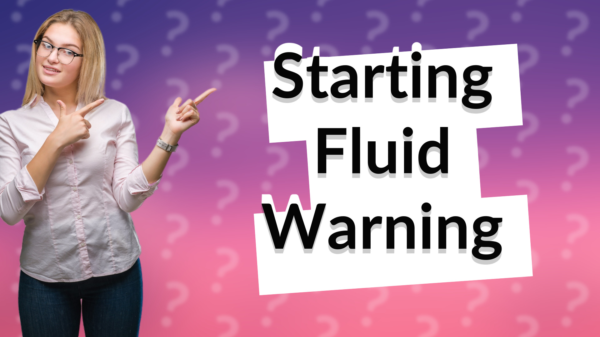 Starting Fluid Warning