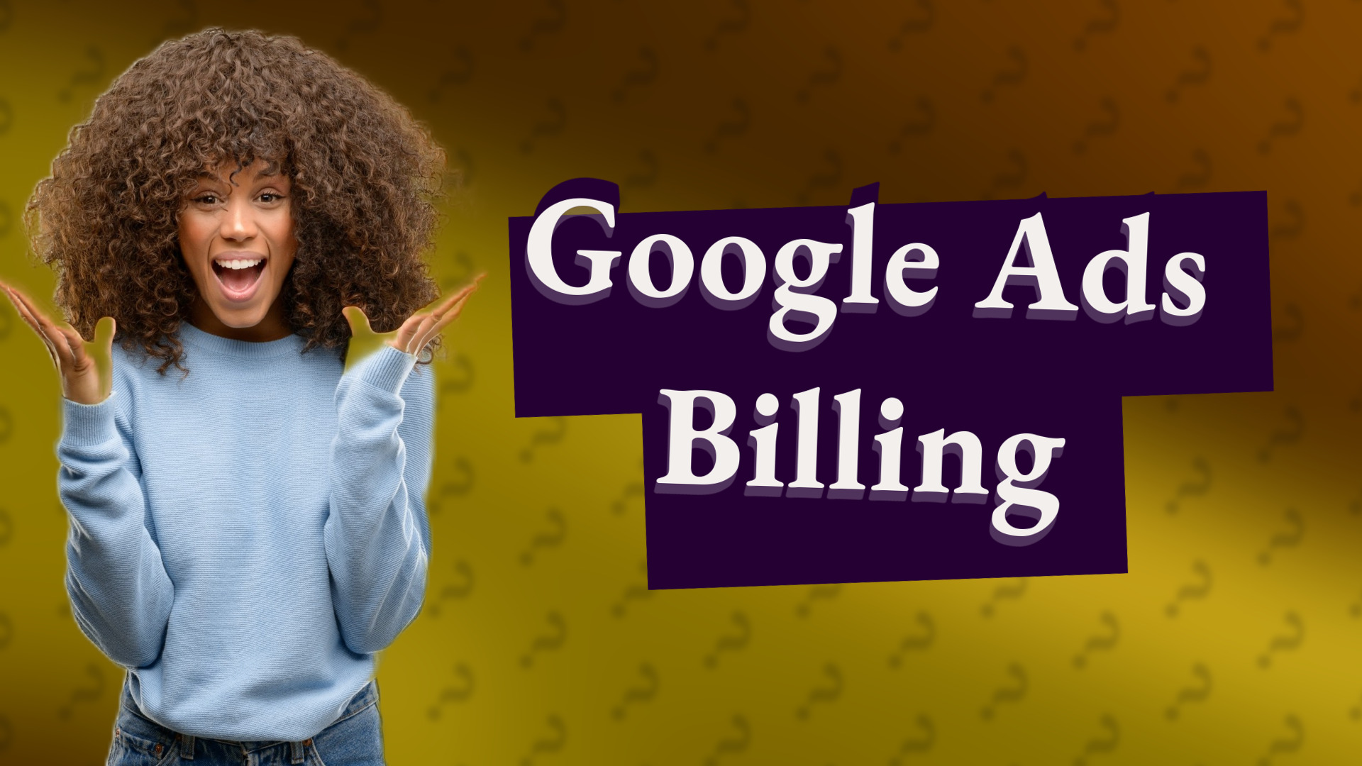 Google Ads Billing